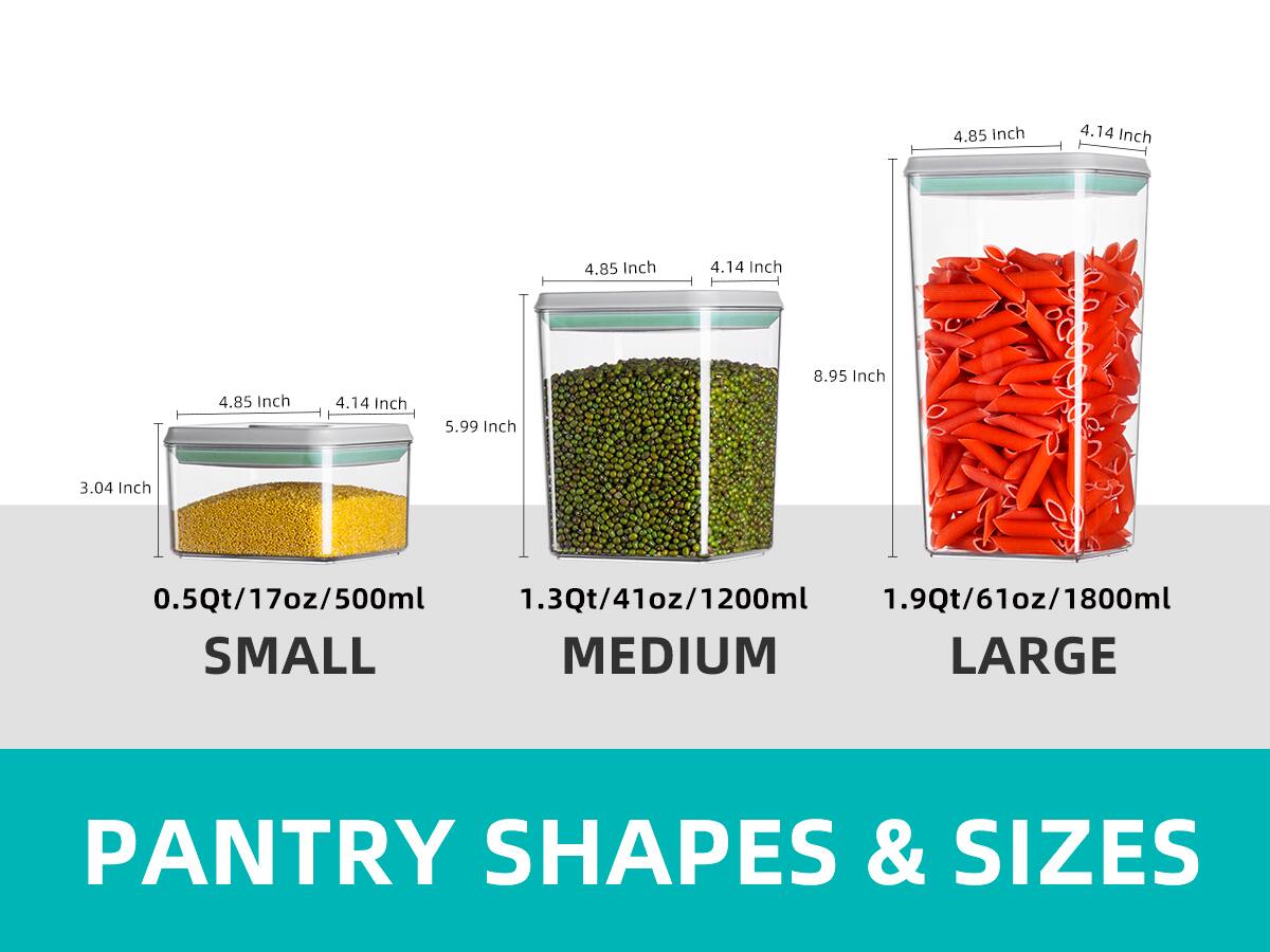 4.85 Inch  
4.14 Inch  
4.85 Inch  
4.14 Inch  
4.85 Inch  
4.14 Inch  
5.99 Inch  
8.95 Inch  
3.04 Inch  

0.5Qt/17oz/500ml  
1.3Qt/41oz/1200ml  
1.9Qt/61oz/1800ml  

SMALL  
MEDIUM  
LARGE  

PANTRY SHAPES & SIZES