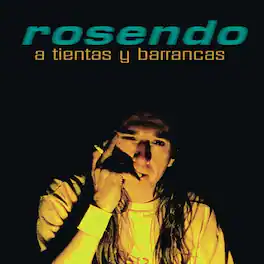 Rosendo - A Tientas Y Barrancas - VINYL LP