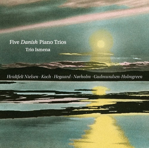 Gudmundsen-Holmgreen / Trio Ismena - Five Danish Piano Trios   - COMPACT DISCS [CD] price history on PriceWatchPro