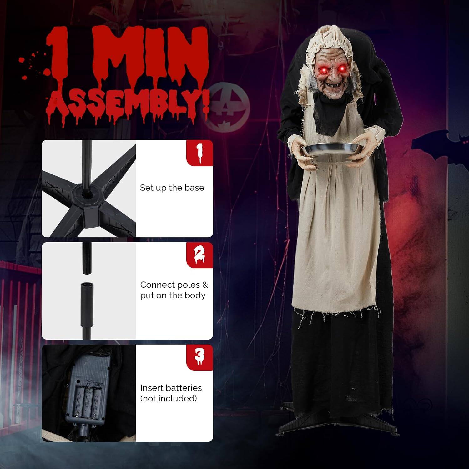 1 MIN ASSEMBLY!  
1. Set up the base  
2. Connect poles & put on the body  
3. Insert batteries (not included)