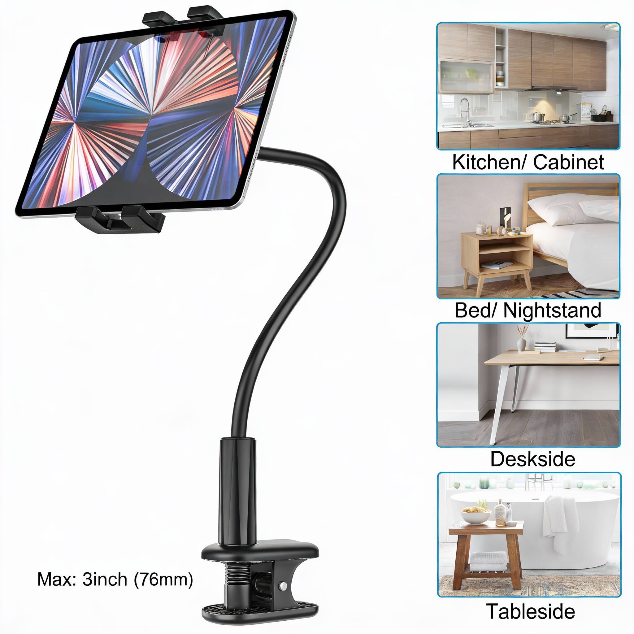 Kitchen/ Cabinet  
Bed/ Nightstand  
Deskside  
Tableside  

Max: 3 inch (76mm)