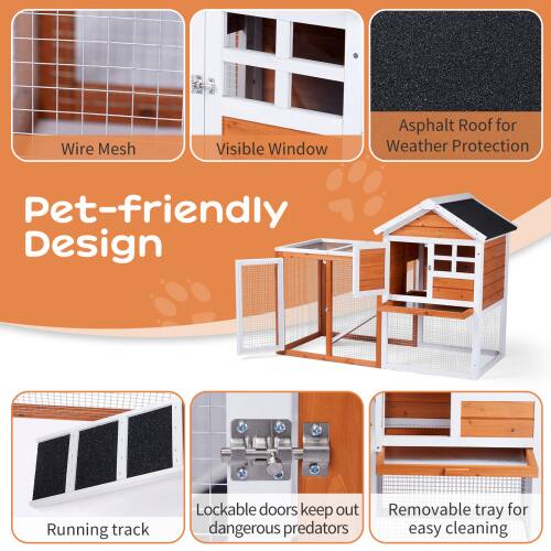 Wire Mesh  
Visible Window  
Asphalt Roof for Weather Protection  
Pet-friendly Design  
Running track  
Lockable doors keep out dangerous predators  
Removable tray for easy cleaning