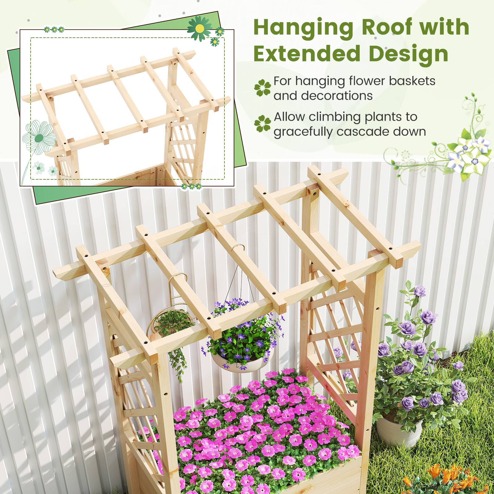 Hanging Roof with Extended Design

- For hanging flower baskets and decorations
- Allow climbing plants to gracefully cascade down