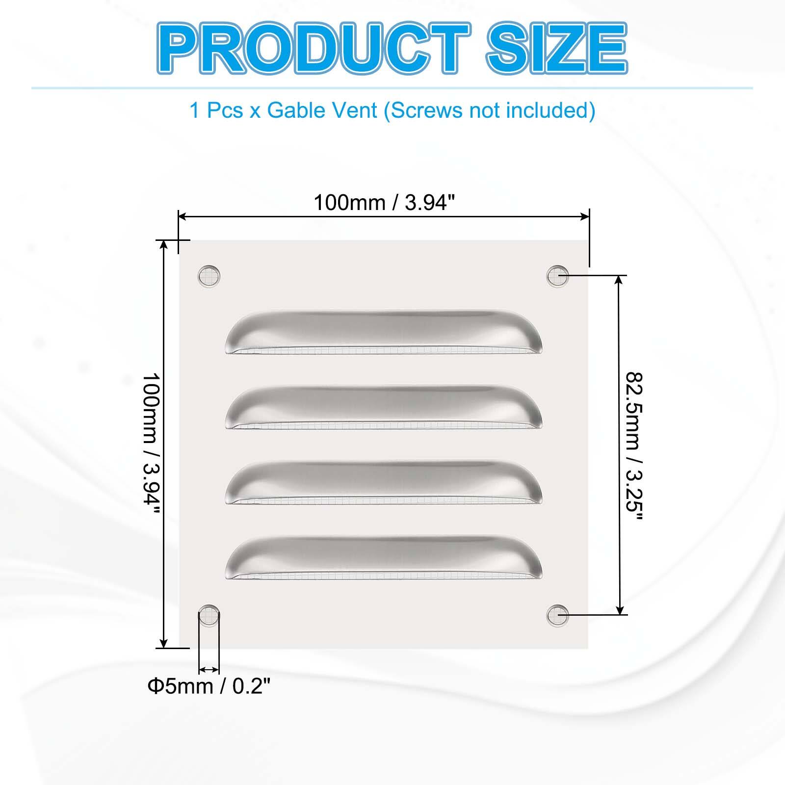PRODUCT SIZE  
1 Pcs x Gable Vent (Screws not included)  
100mm / 3.94"  
100mm / 3.94"  
32.5mm / 3.25"  
5mm / 0.2"