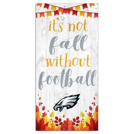 Fan Creations - Philadelphia Eagles 6'' x 12'' Not Fall Without Football Sign - White
