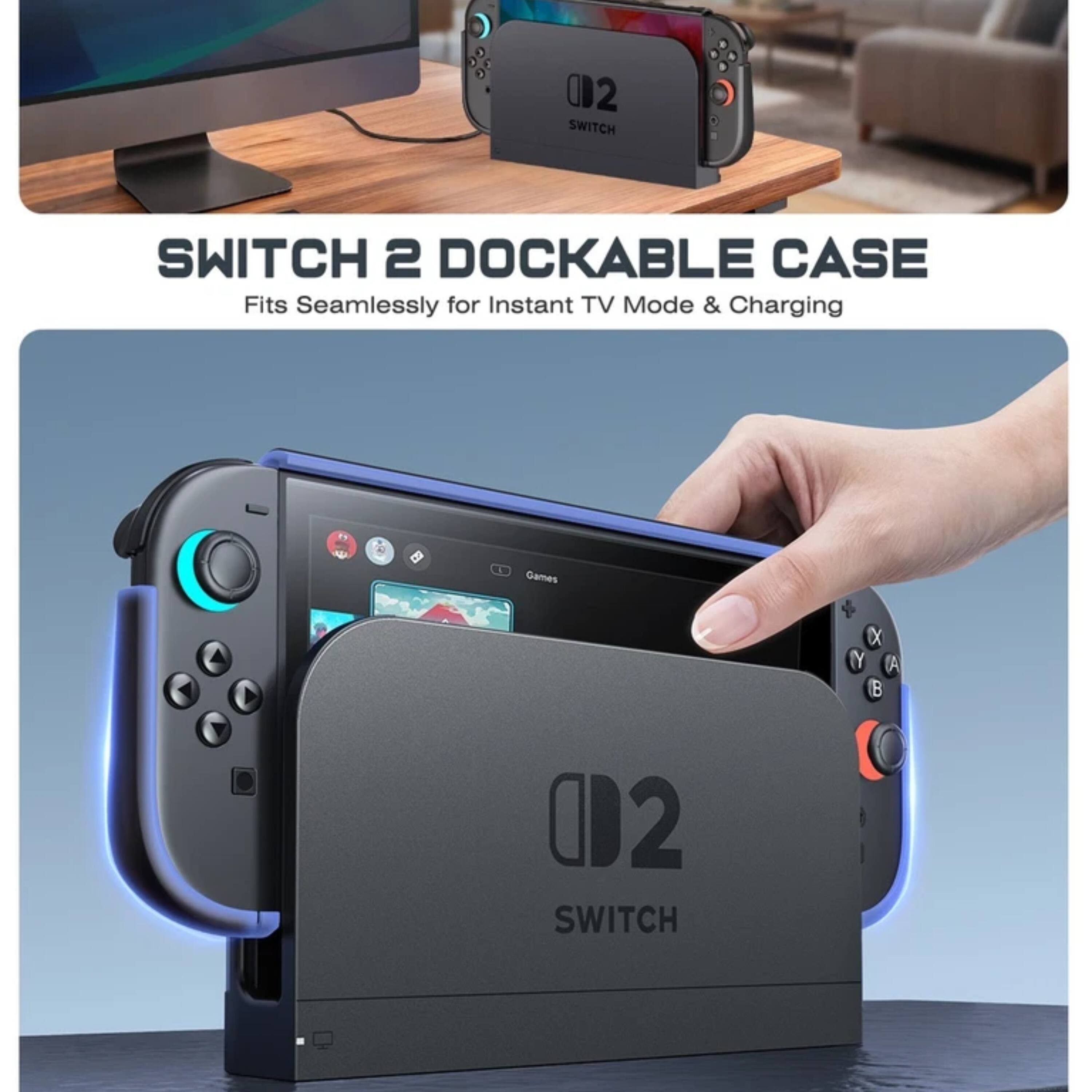 02 SWITCH 2 DOCKABLE CASE  
Fits Seamlessly for Instant TV Mode & Charging  

Games X Y (A B