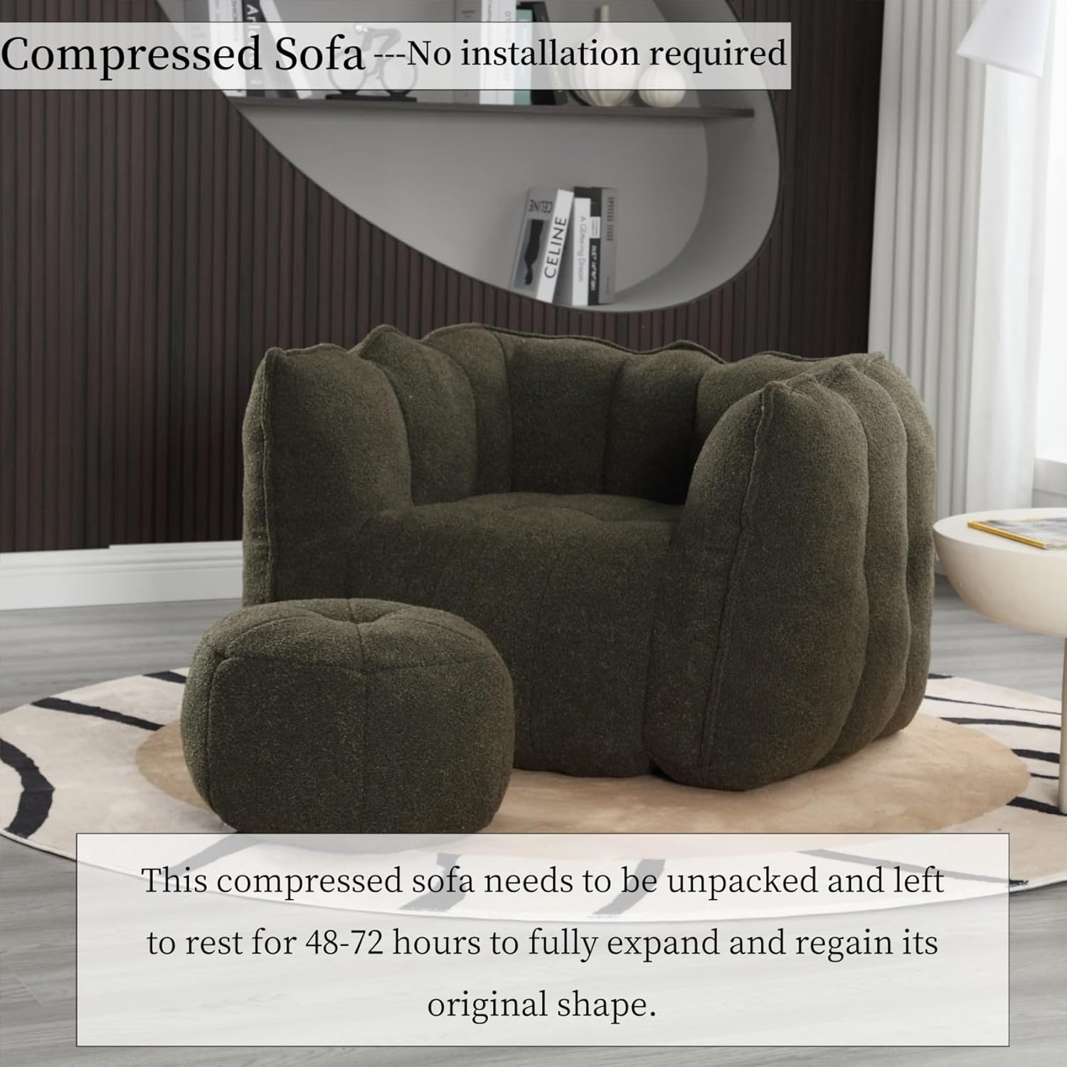 Compressed Sofa --- No installation required

This compressed sofa needs to be unpacked and left to rest for 48-72 hours to fully expand and regain its original shape.
