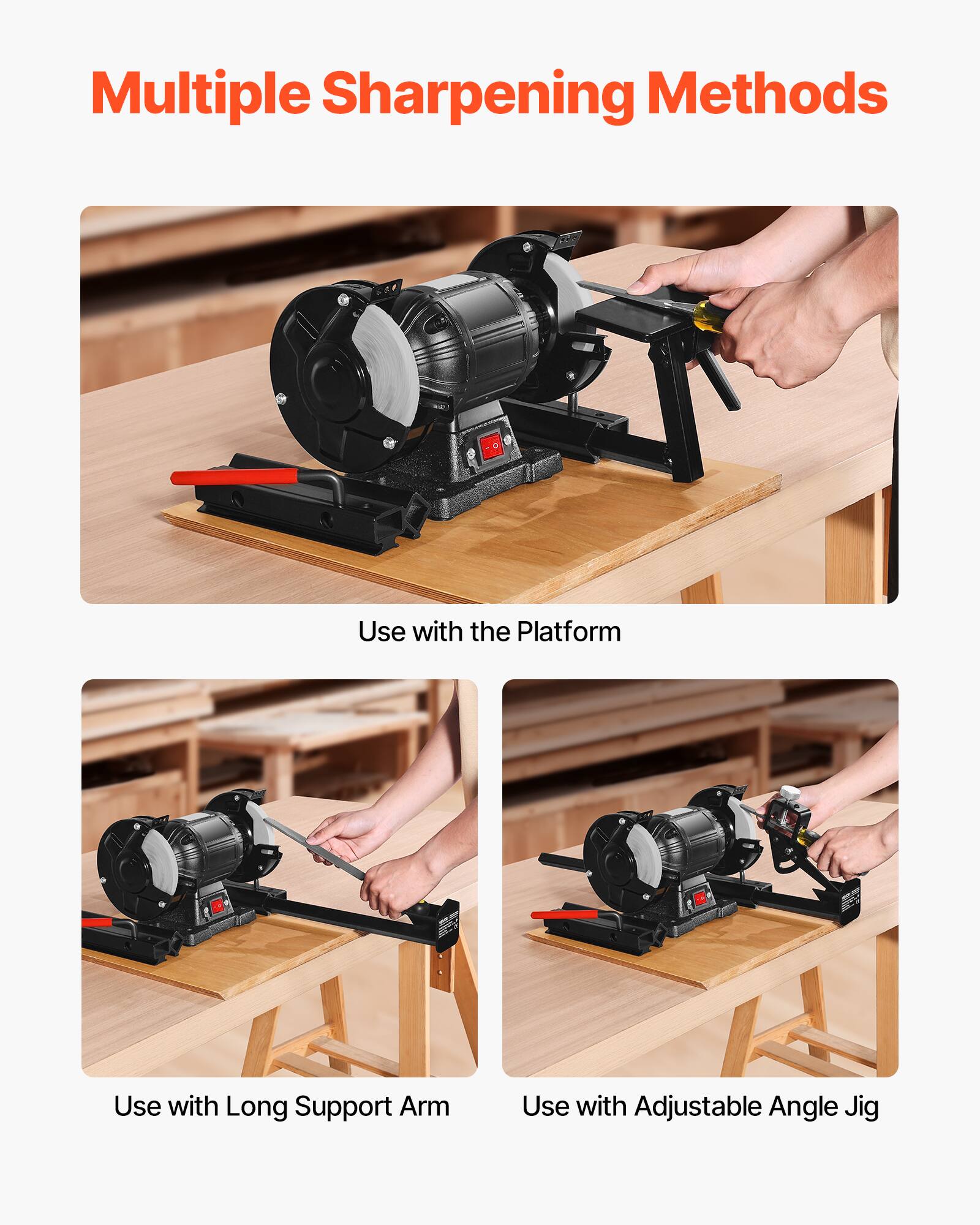 Multiple Sharpening Methods

- Use with the Platform
- Use with Long Support Arm
- Use with Adjustable Angle Jig