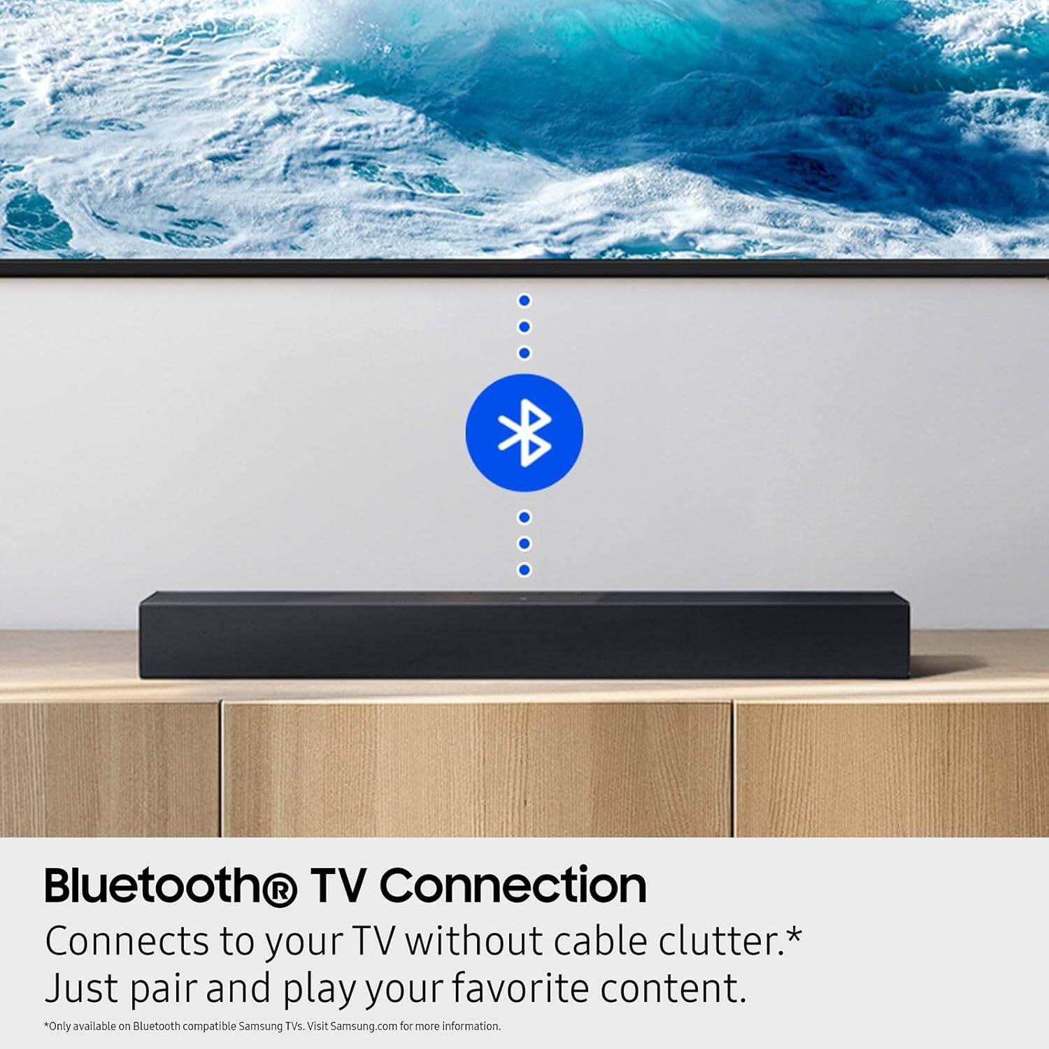 Bluetooth TV Connection  
Connects to your TV without cable clutter.*  
Just pair and play your favorite content.  
*Only available on Bluetooth compatible Samsung TVs. Visit Samsung.com for more information.