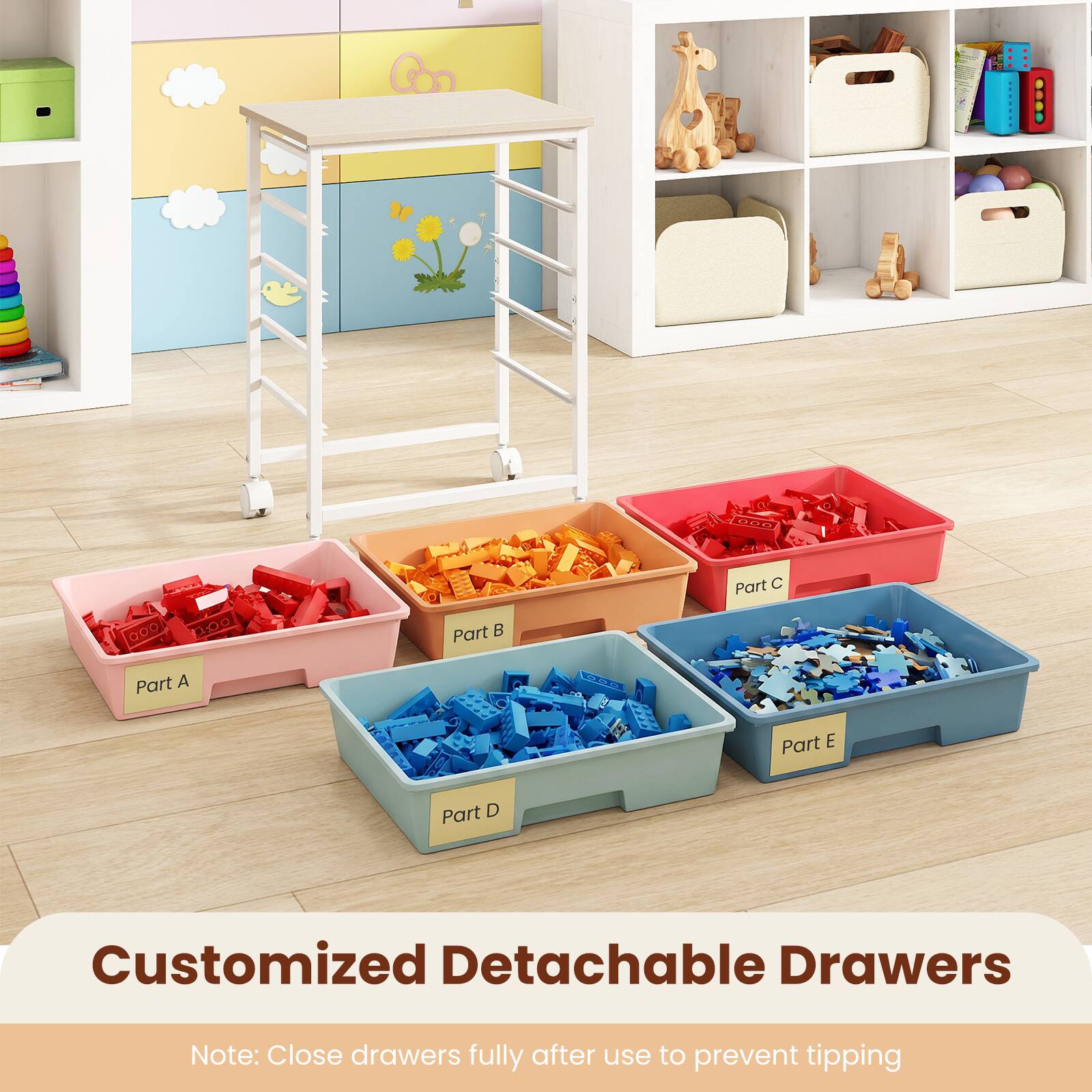 Part A  
Part B  
Part C  
Part D  
Part E  

Customized Detachable Drawers  

Note: Close drawers fully after use to prevent tipping