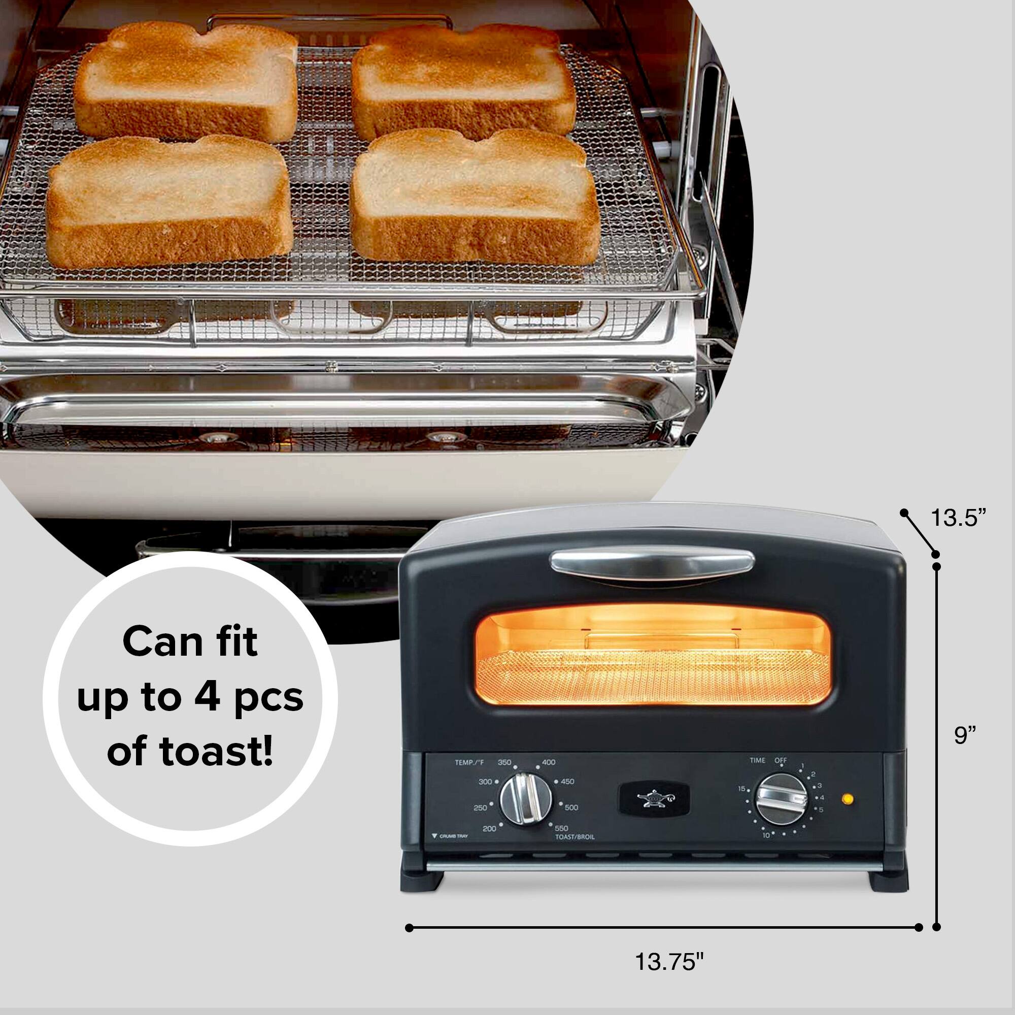13.5" Can fit up to 4 pcs of toast!  
13.75"