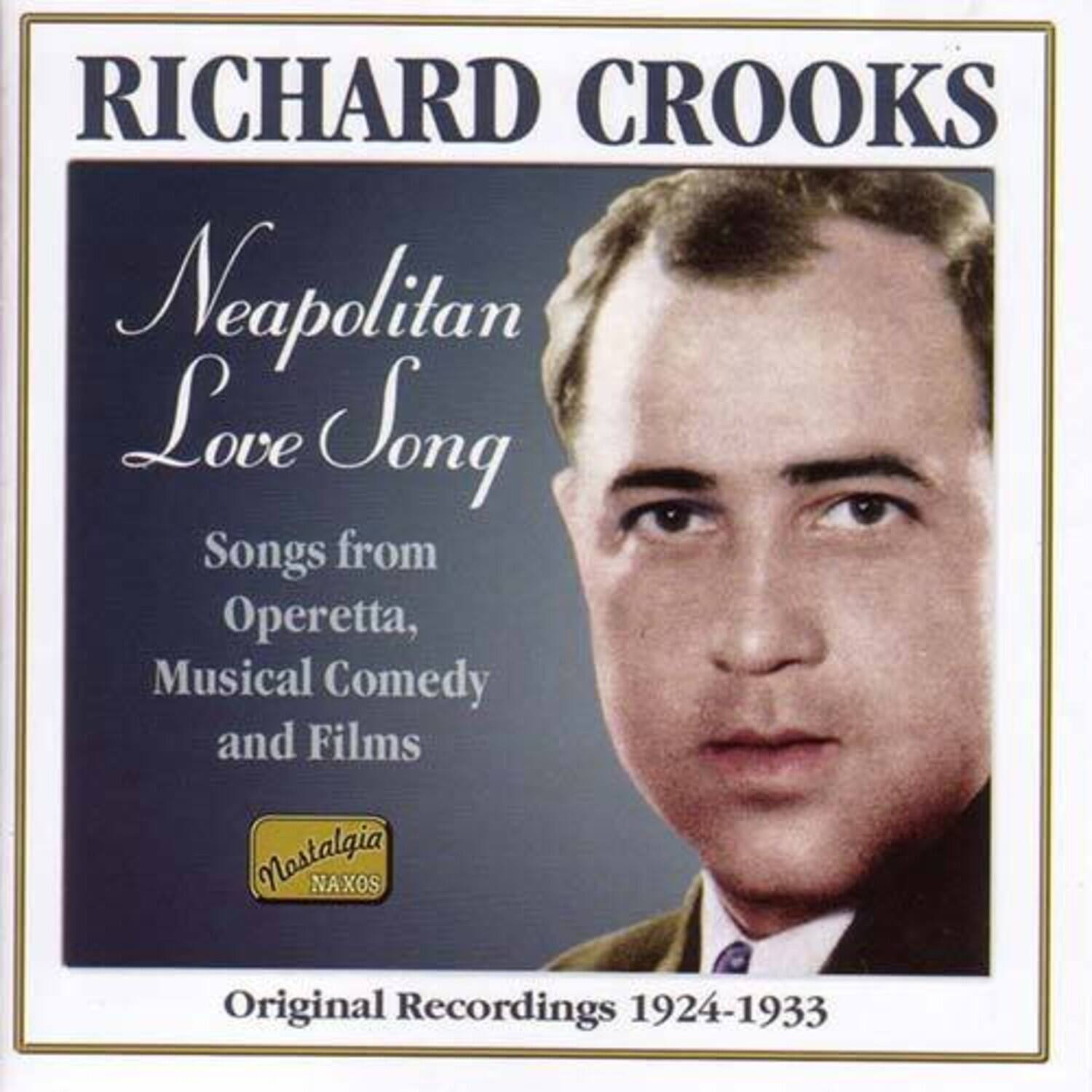 Richard Crooks - Neapolitan Love Song (1924-33)   - COMPACT DISCS [CD] price history on PriceWatchPro