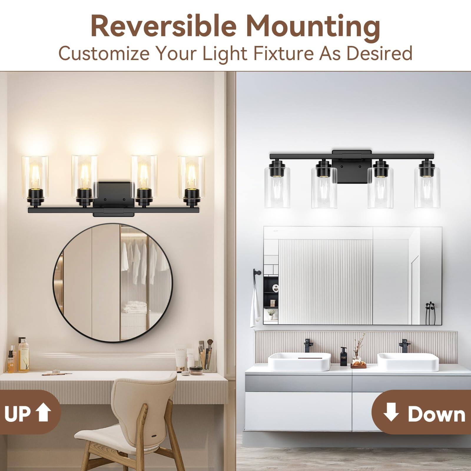Reversible Mounting  
Customize Your Light Fixture As Desired  

UP  
Down