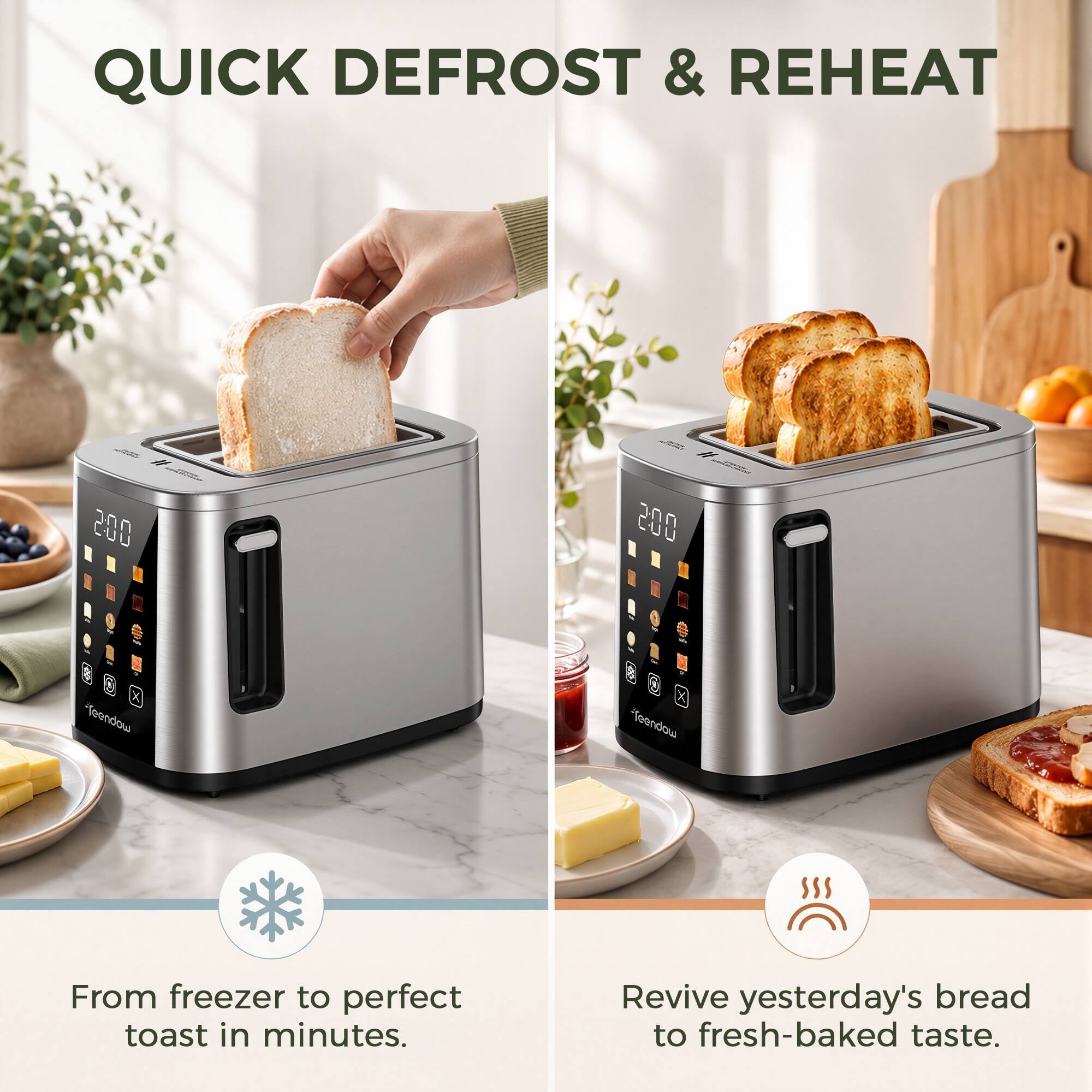 QUICK DEFROST & REHEAT

From freezer to perfect toast in minutes.

Revive yesterday's bread to fresh-baked taste.