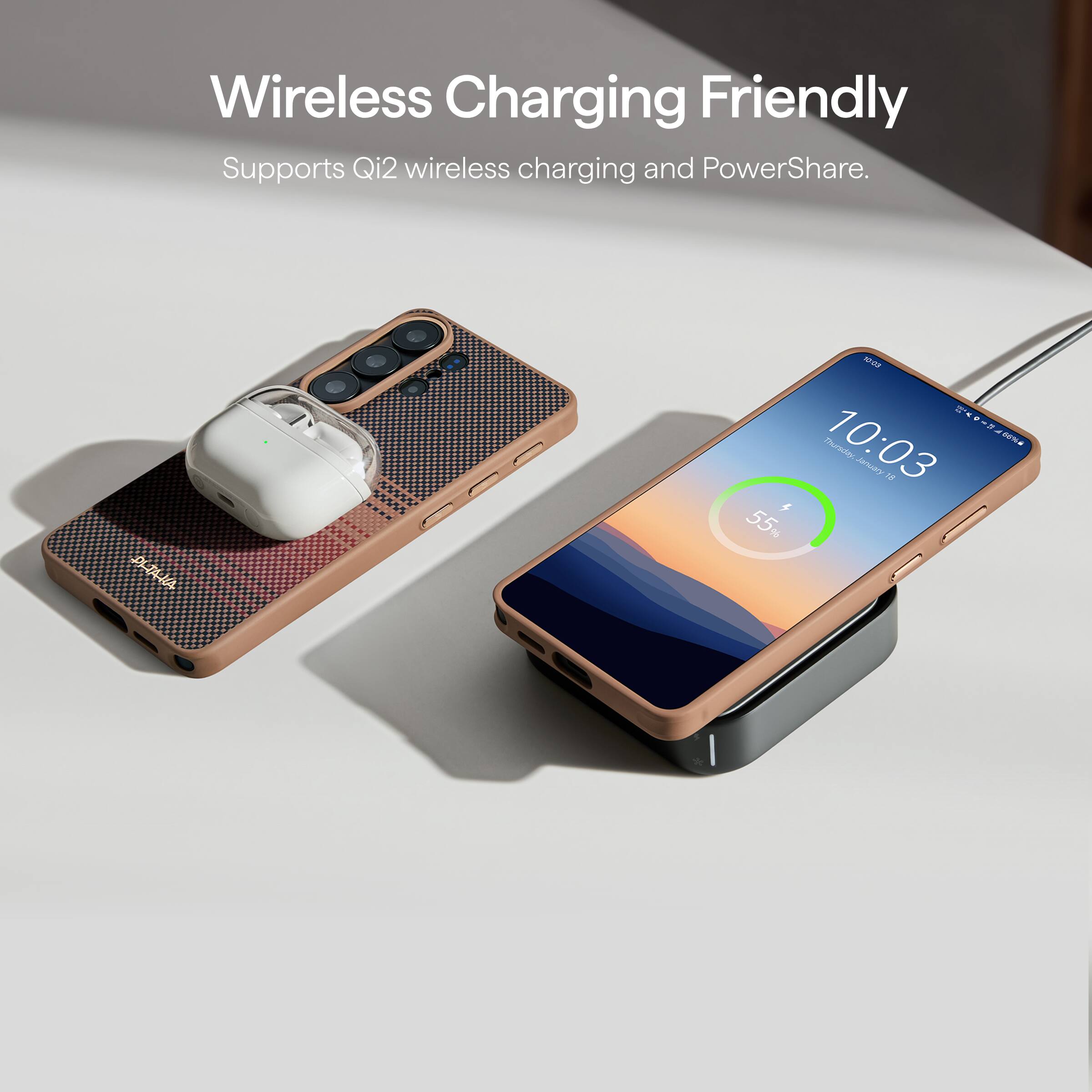 Wireless Charging Friendly  
Supports Qi2 wireless charging and PowerShare.
