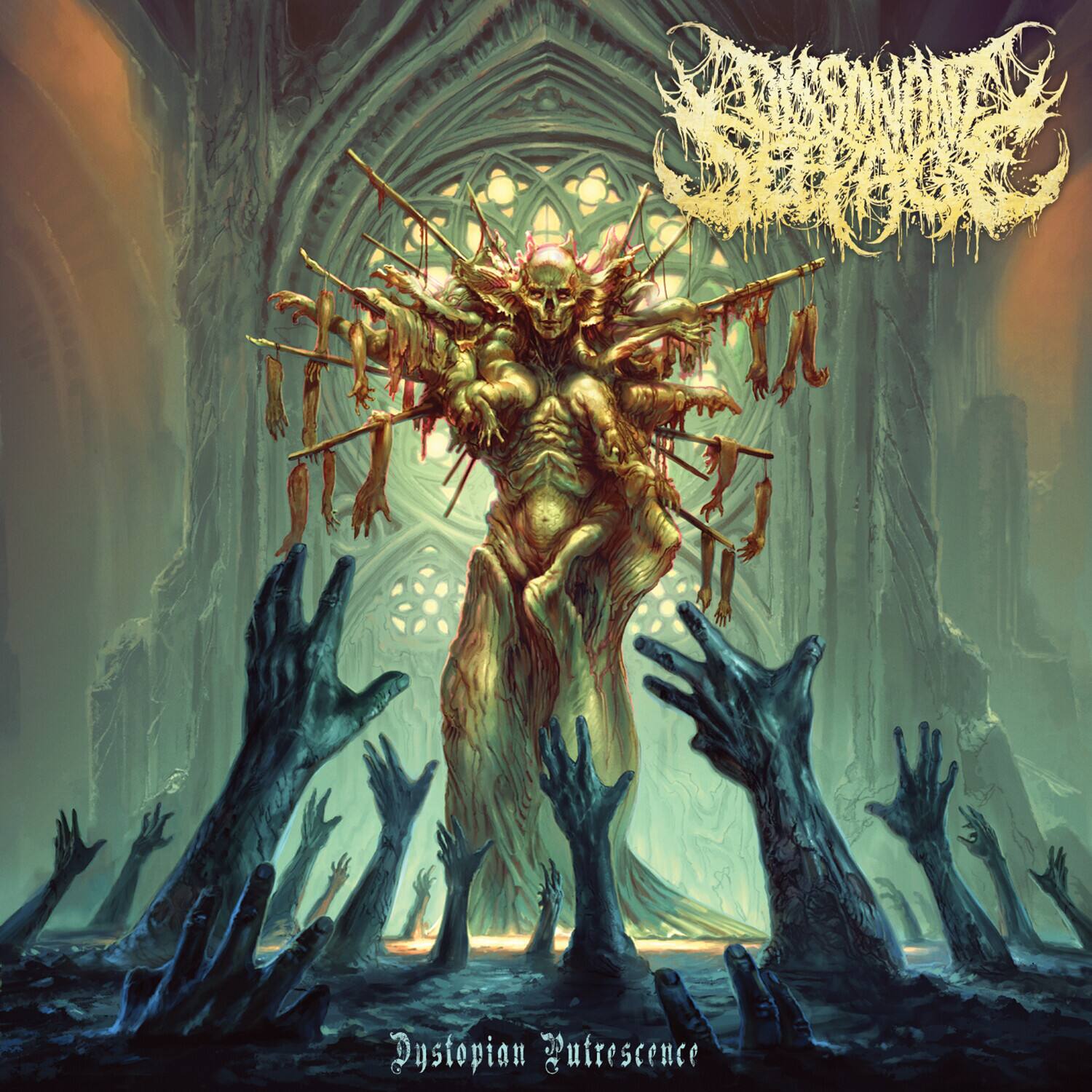 Dissonant Seepage - Dystopian Putrescence   - COMPACT DISCS [CD]