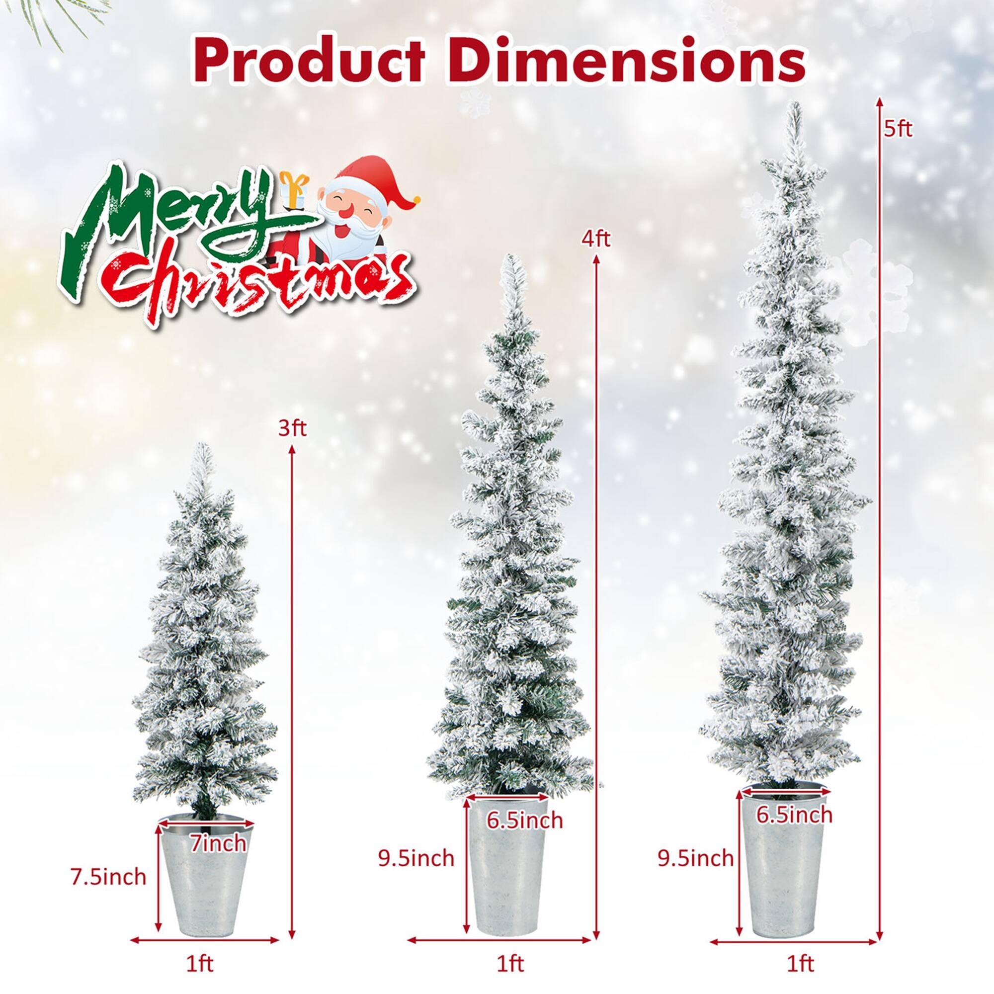 Product Dimensions

3ft  
7.5inch  
7inch  
1ft

4ft  
9.5inch  
6.5inch  
1ft

5ft  
9.5inch  
6.5inch  
1ft