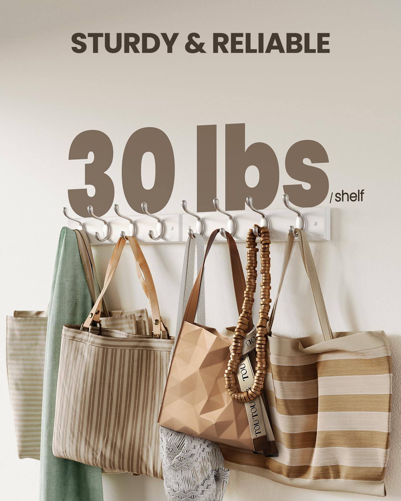 STURDY & RELIABLE  
30 lbs / shelf