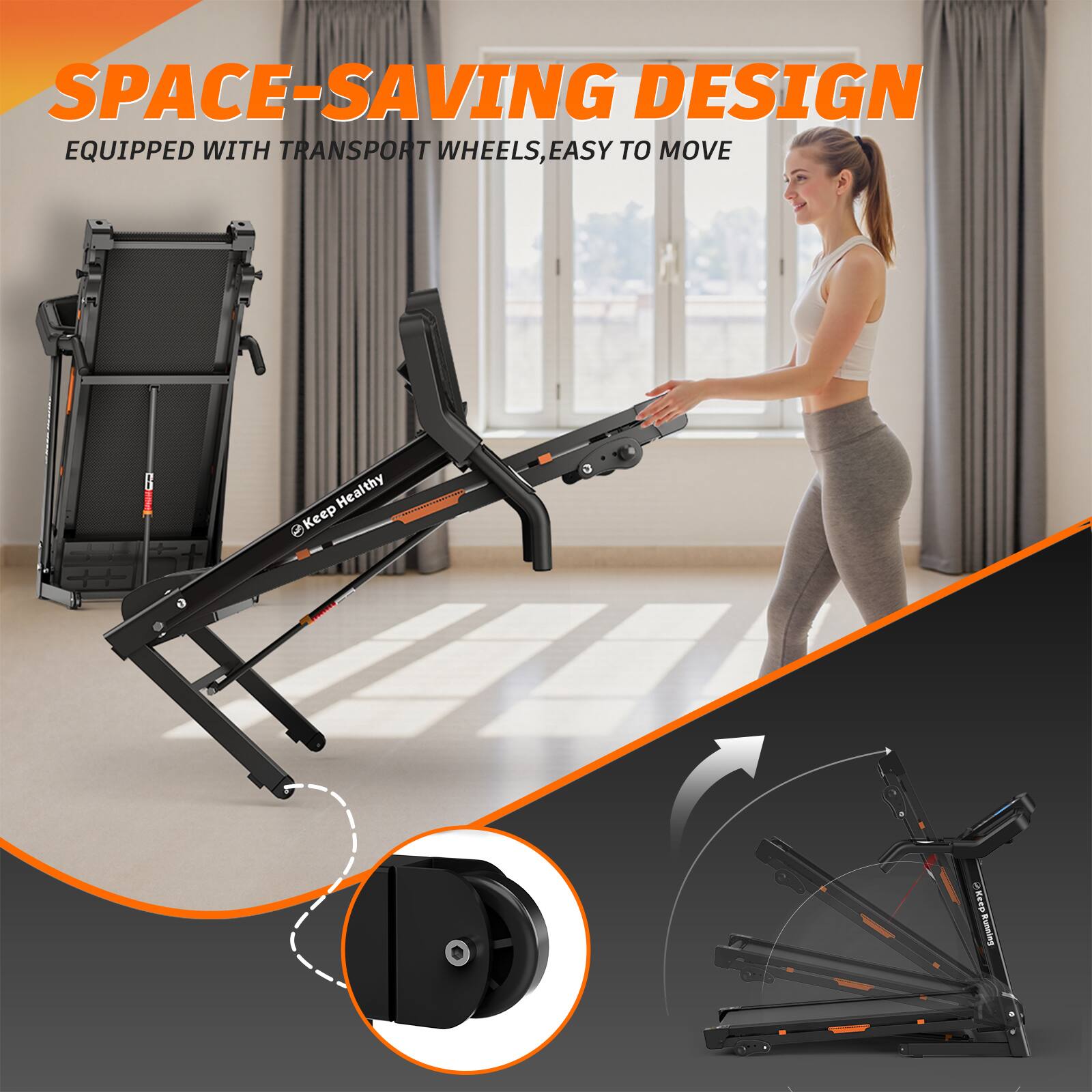 SPACE-SAVING DESIGN  
EQUIPPED WITH TRANSPORT WHEELS, EASY TO MOVE