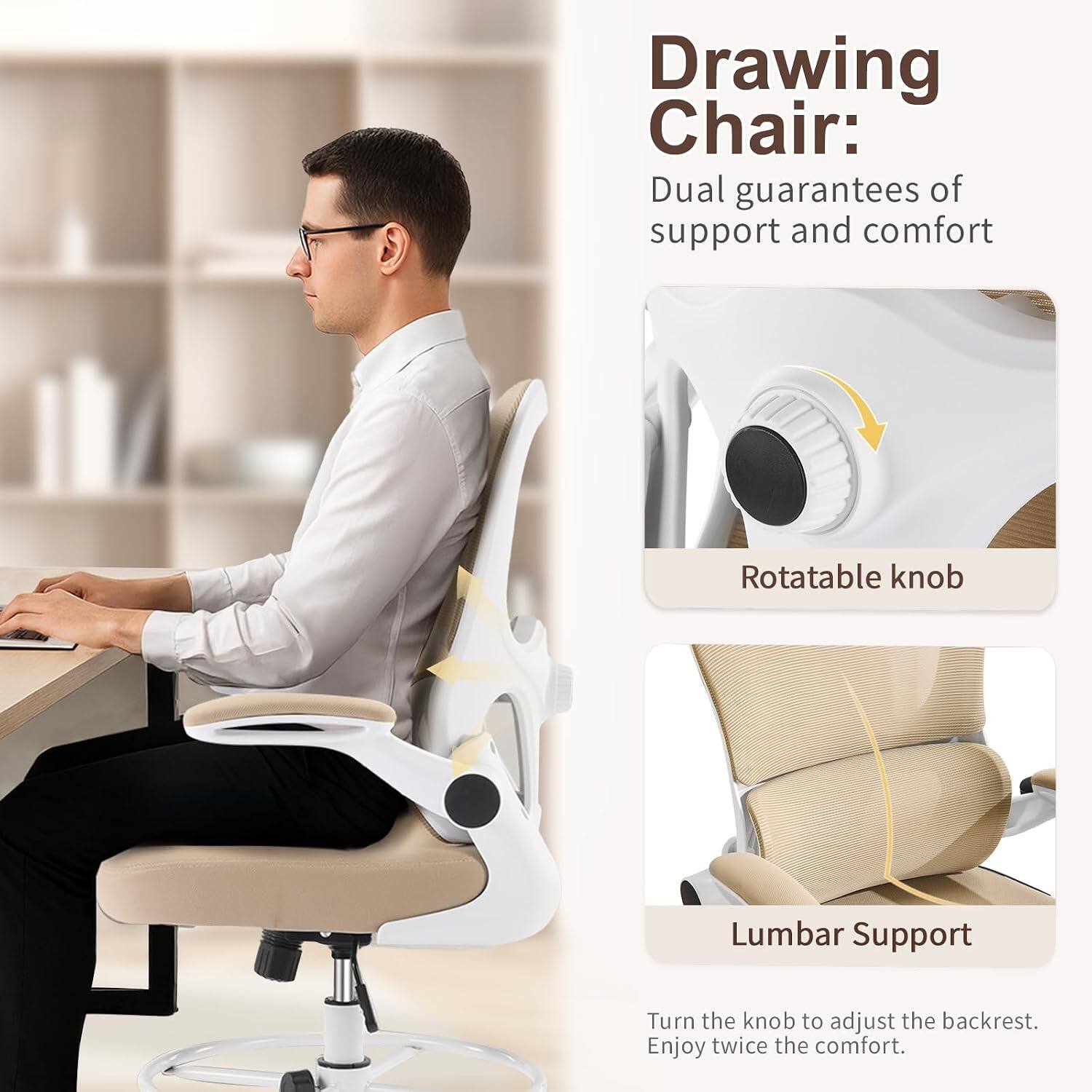 Drawing Chair: Dual guarantees of support and comfort

Rotatable knob

Lumbar Support

Turn the knob to adjust the backrest. Enjoy twice the comfort.