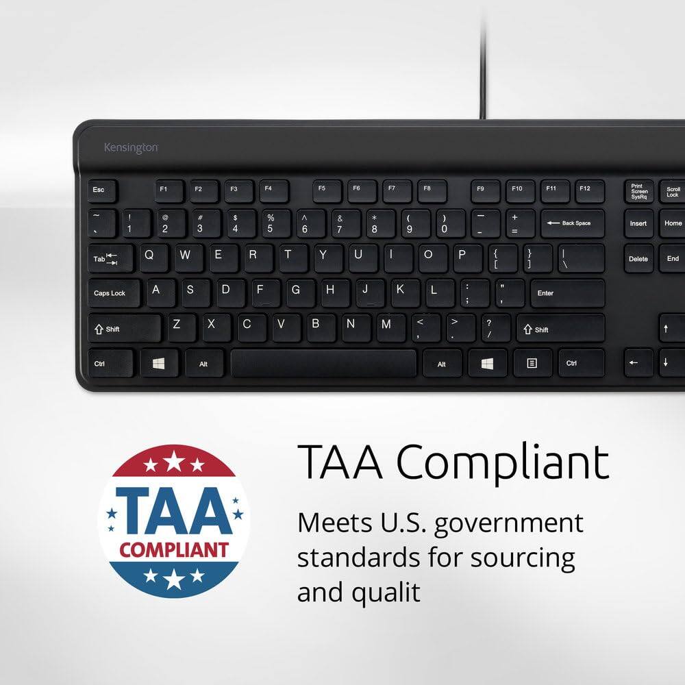 Kensington Esc F1 F2 F3 P4 F5 F6 F7 FB F9 F10 FII F12 - Gon SysPa Sorul LOE - I 1 e 2 . 3 5 4 % 5 A 6 8 7 8 ( 9 ) 0 I 1 + Back Space Insert Home H Tab f Q W E R T Y U I o P I I } : I Delete End Caps Lock A S D F G H J K L i - - Enter Shift Z x C V B N M < 1 > ? / Shift 1 Ct1 Alt ARt Ctr TAA Compliant TAA Meets U.S. government COMPLIANT standards for sourcing and quality