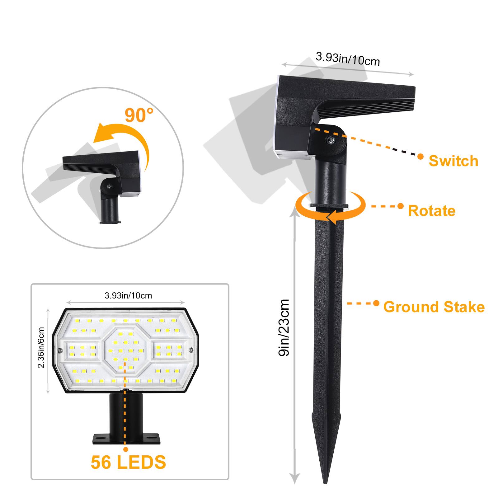 3.93in/10cm  
90° Switch Rotate  
2.36in/6cm  
3.93in/10cm  
0cm  
9in/23cm Ground Stake  
56 LEDs