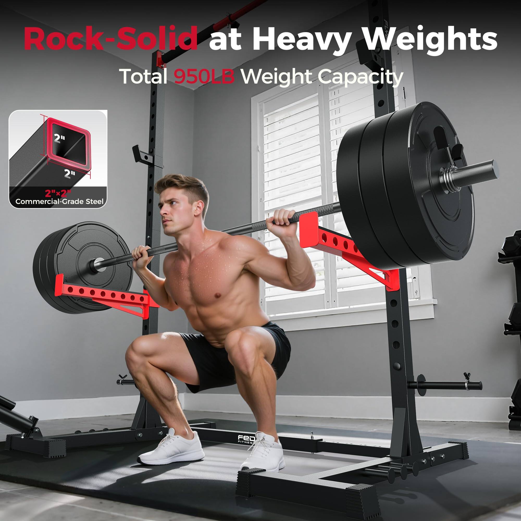 Rock-Solid at Heavy Weights  
Total 950LB Weight Capacity  

2" 2"x2" Commercial-Grade Steel