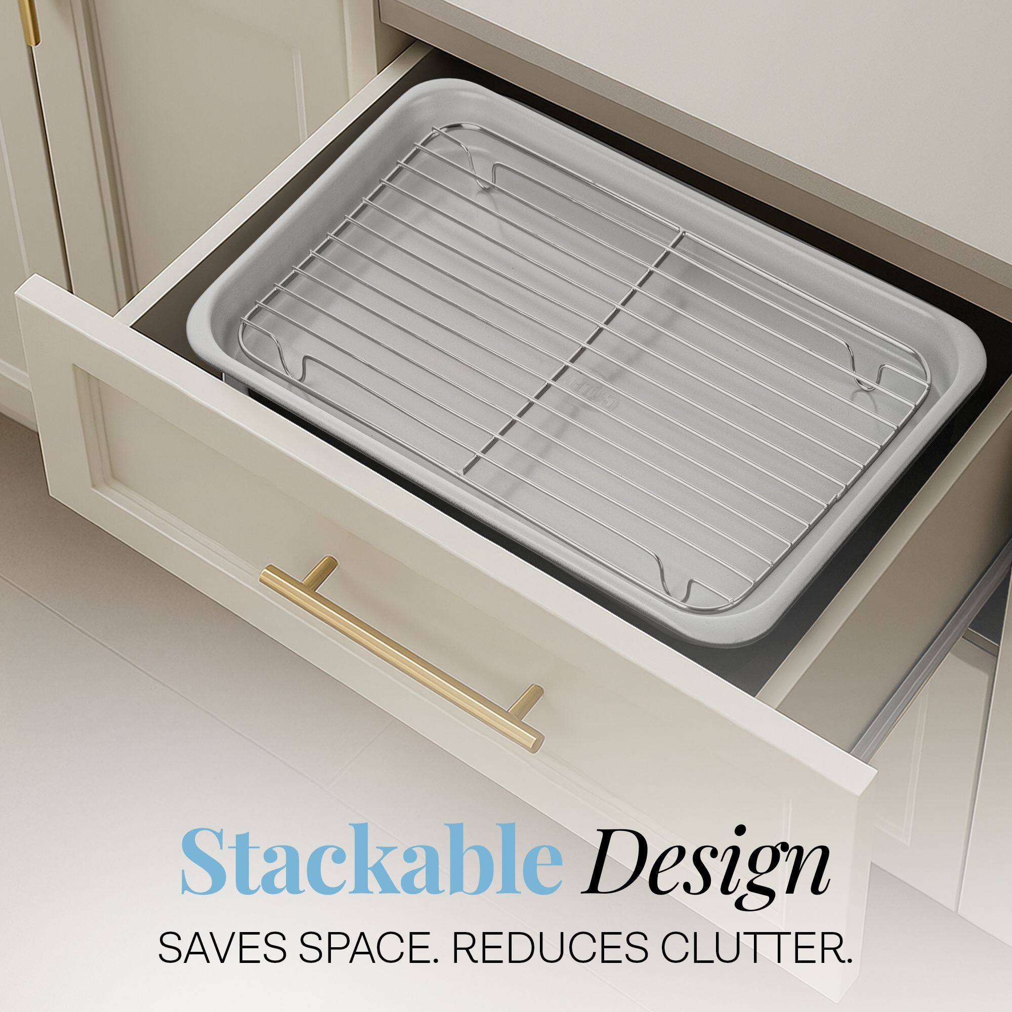 Stackable Design  
SAVES SPACE. REDUCES CLUTTER.