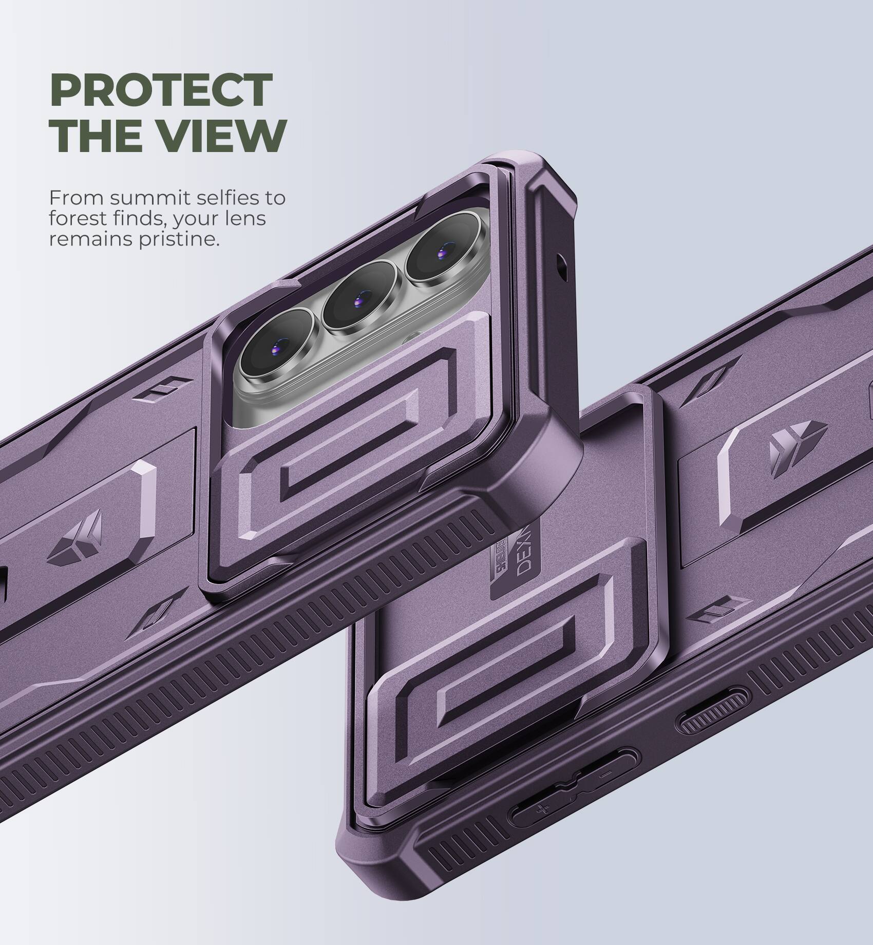 PROTECT THE VIEW  
From summit selfies to forest finds, your lens remains pristine.  
E13 DEX