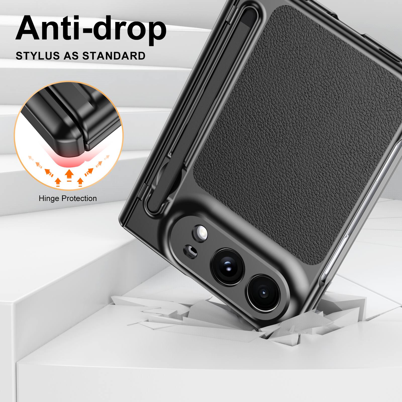 Anti-drop STYLUS AS STANDARD  
Hinge Protection