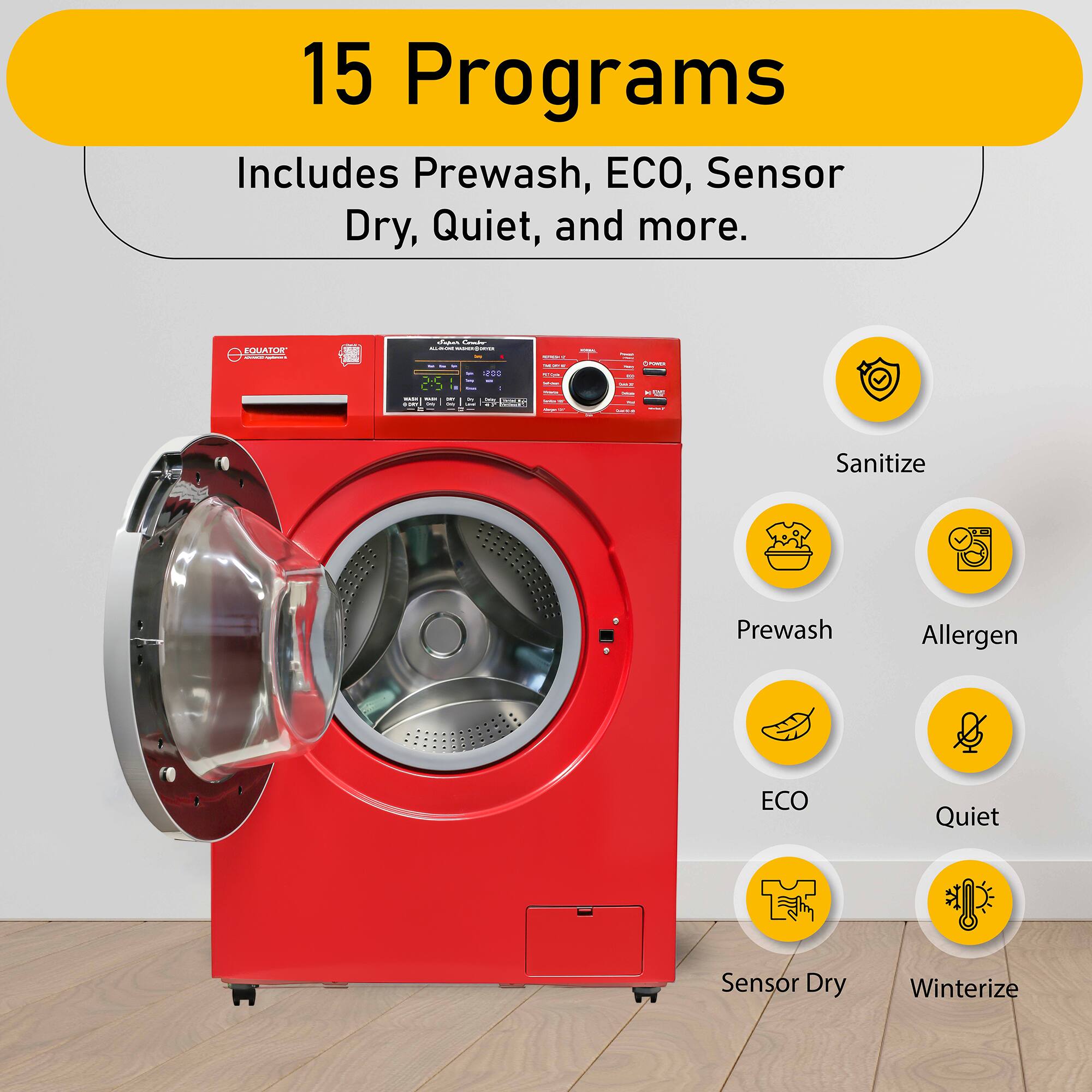 15 Programs
Includes Prewash, ECO, Sensor Dry, Quiet, and more.
- Sanitize
- Prewash
- Allergen
- ECO
- Quiet
- Sensor Dry
- Winterize