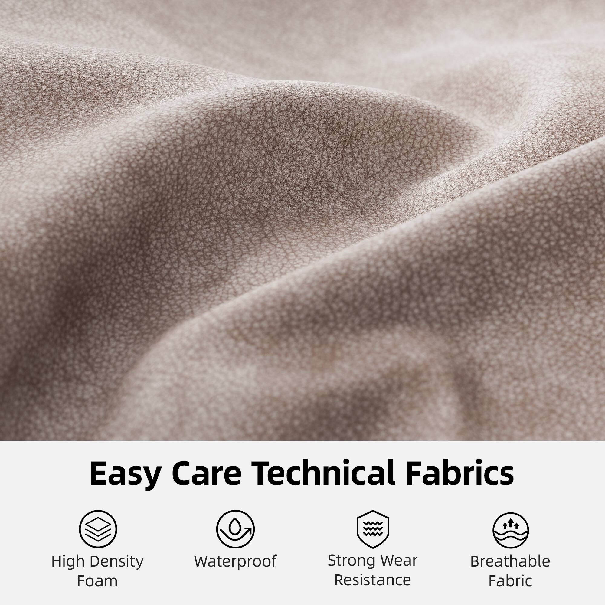 Easy Care Technical Fabrics

- High Density Foam
- Waterproof
- Strong Wear Resistance
- Breathable Fabric