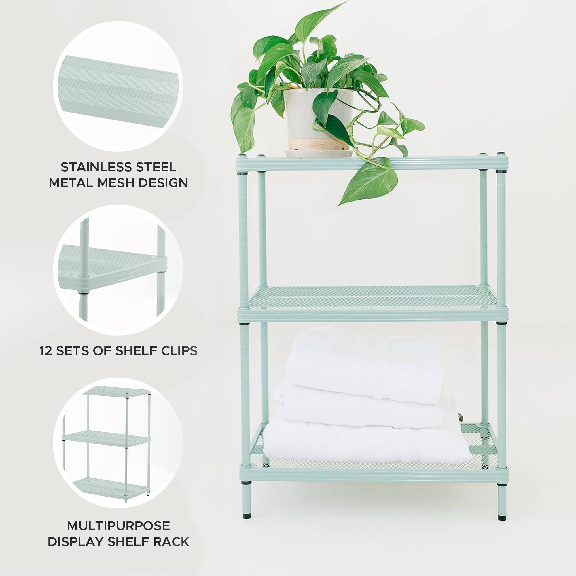 STAINLESS STEEL METAL MESH DESIGN  
12 SETS OF SHELF CLIPS  
MULTIPURPOSE DISPLAY SHELF RACK