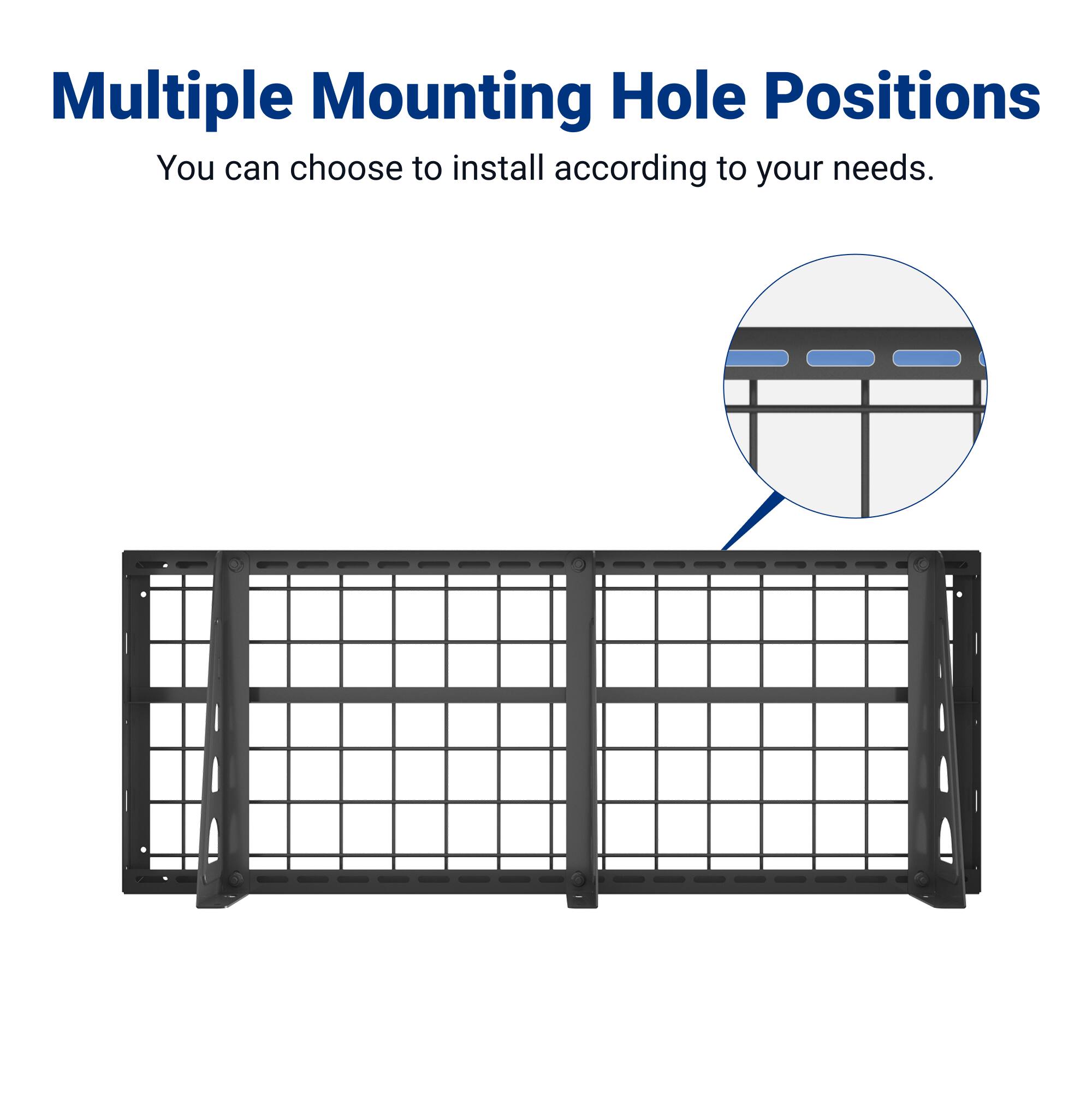 Multiple Mounting Hole Positions  
You can choose to install according to your needs.