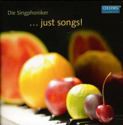 Die Singphöniker  
... just songs!  

OEHMS CLASSICS  
ECLASSICS 3103