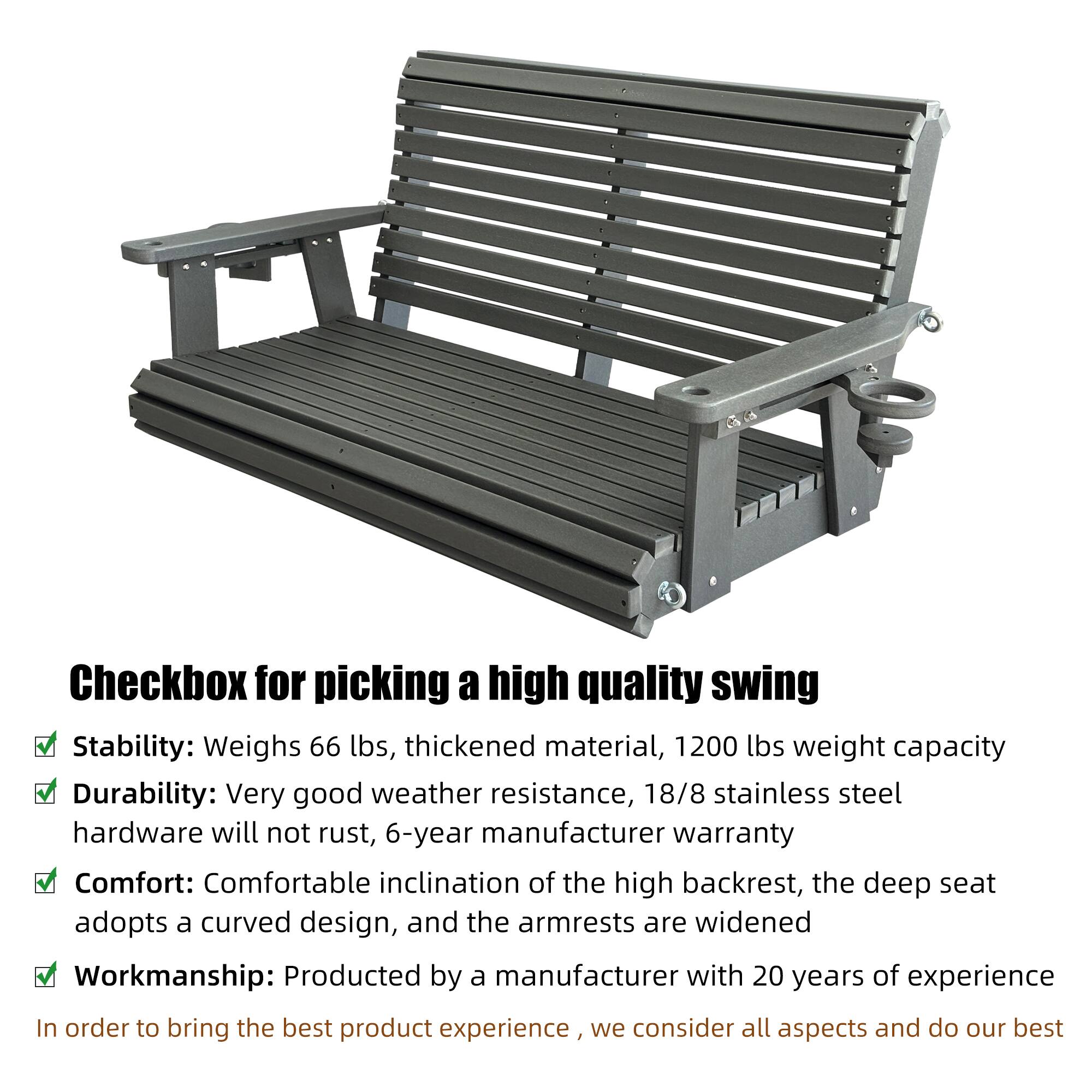 Checkbox for picking a high quality swing

- Stability: Weighs 66 lbs, thickened material, 1200 lbs weight capacity
- Durability: Very good weather resistance, 18/8 stainless steel hardware will not rust, 6-year manufacturer warranty
- Comfort: Comfortable inclination of the high backrest, the deep seat adopts a curved design, and the armrests are widened
- Workmanship: Produced by a manufacturer with 20 years of experience

In order to bring the best product experience, we consider all aspects and do our best