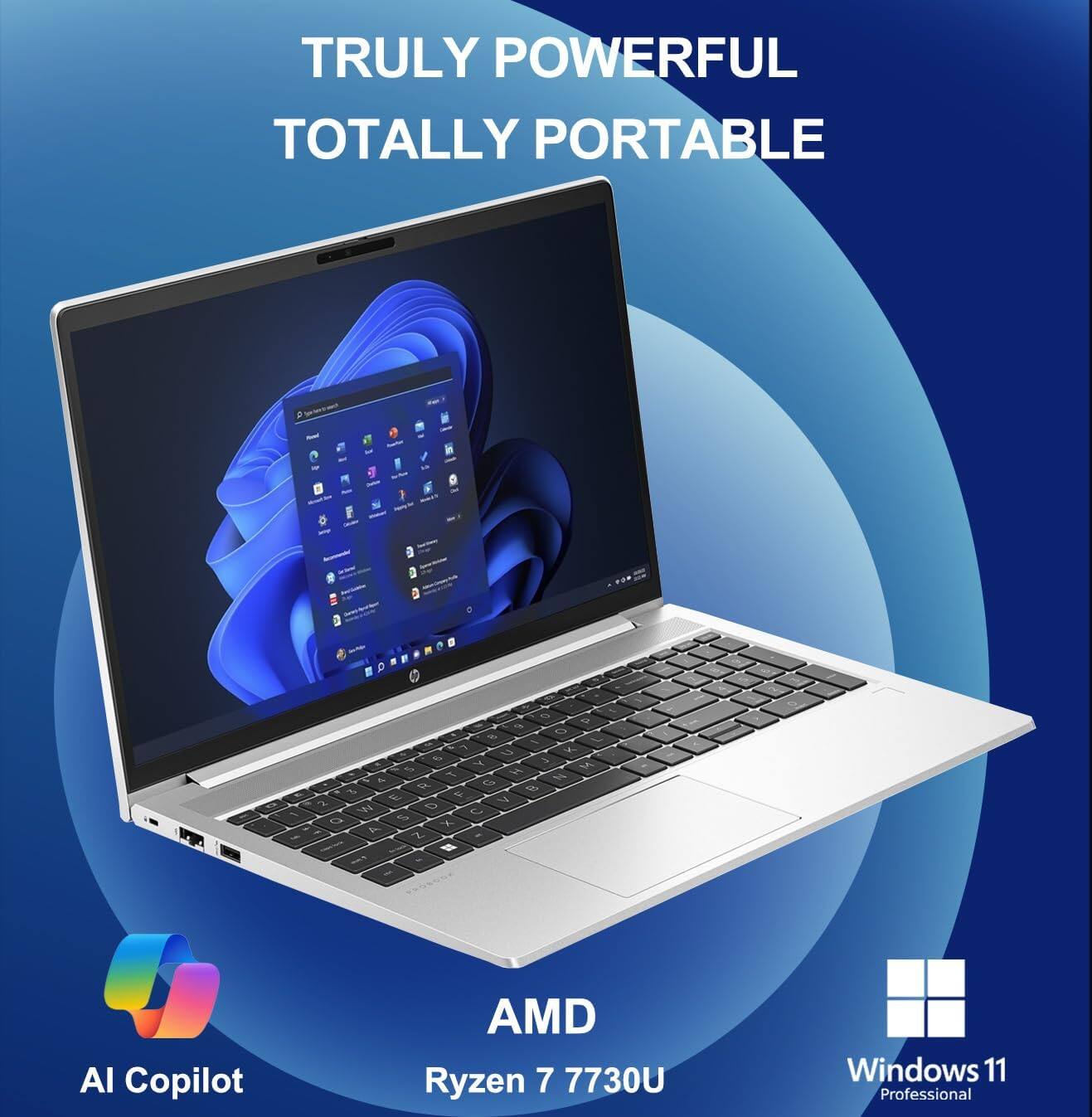 TRULY POWERFUL  
TOTALLY PORTABLE  

AMD Ryzen 7 7730U  
Windows 11 Professional  

AI Copilot