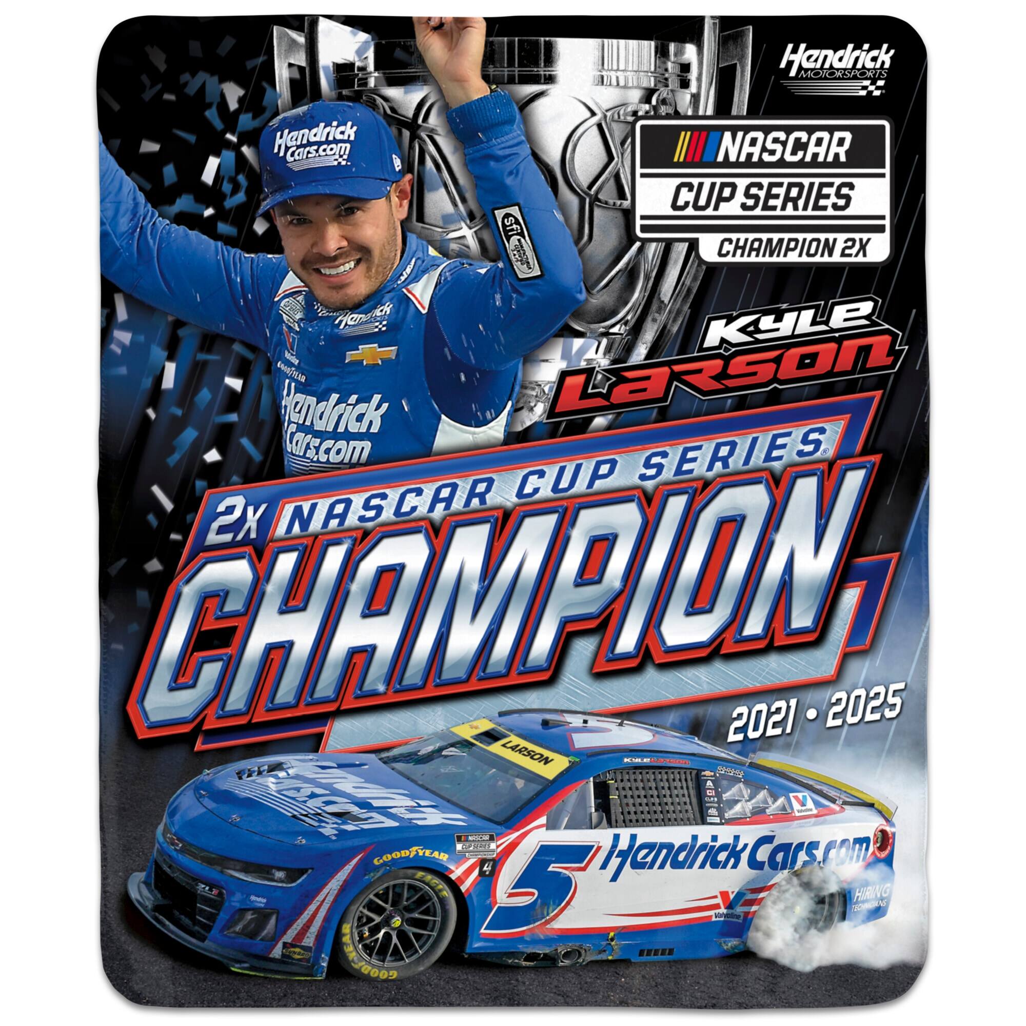 Hendrick Motorsports  
HendrickCars.com  

NASCAR CUP SERIES  
CHAMPION 2X  

Kyle Larson  
2X NASCAR CUP SERIES CHAMPION  
2021 - 2025  

HendrickCars.com