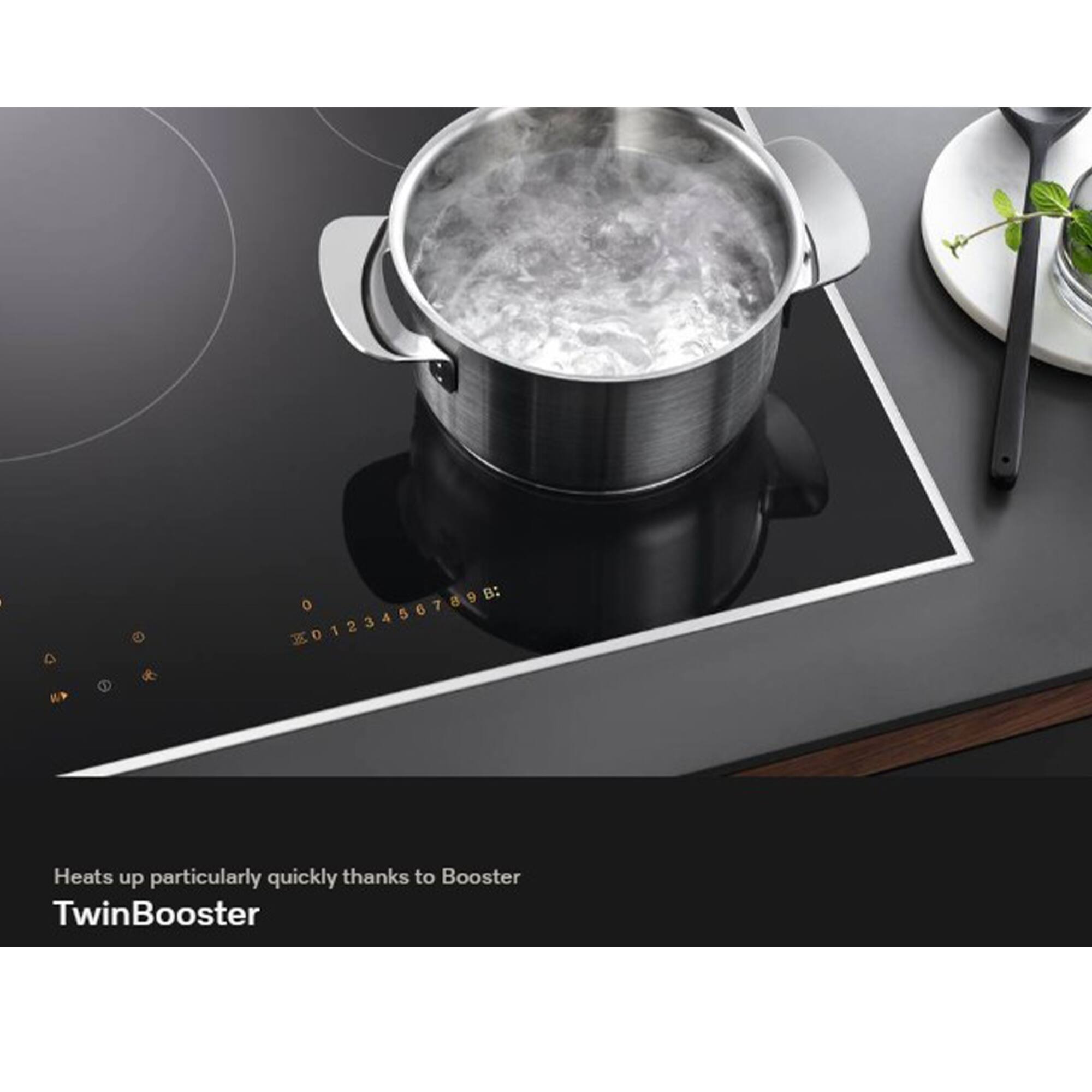 Heats up particularly quickly thanks to Booster TwinBooster