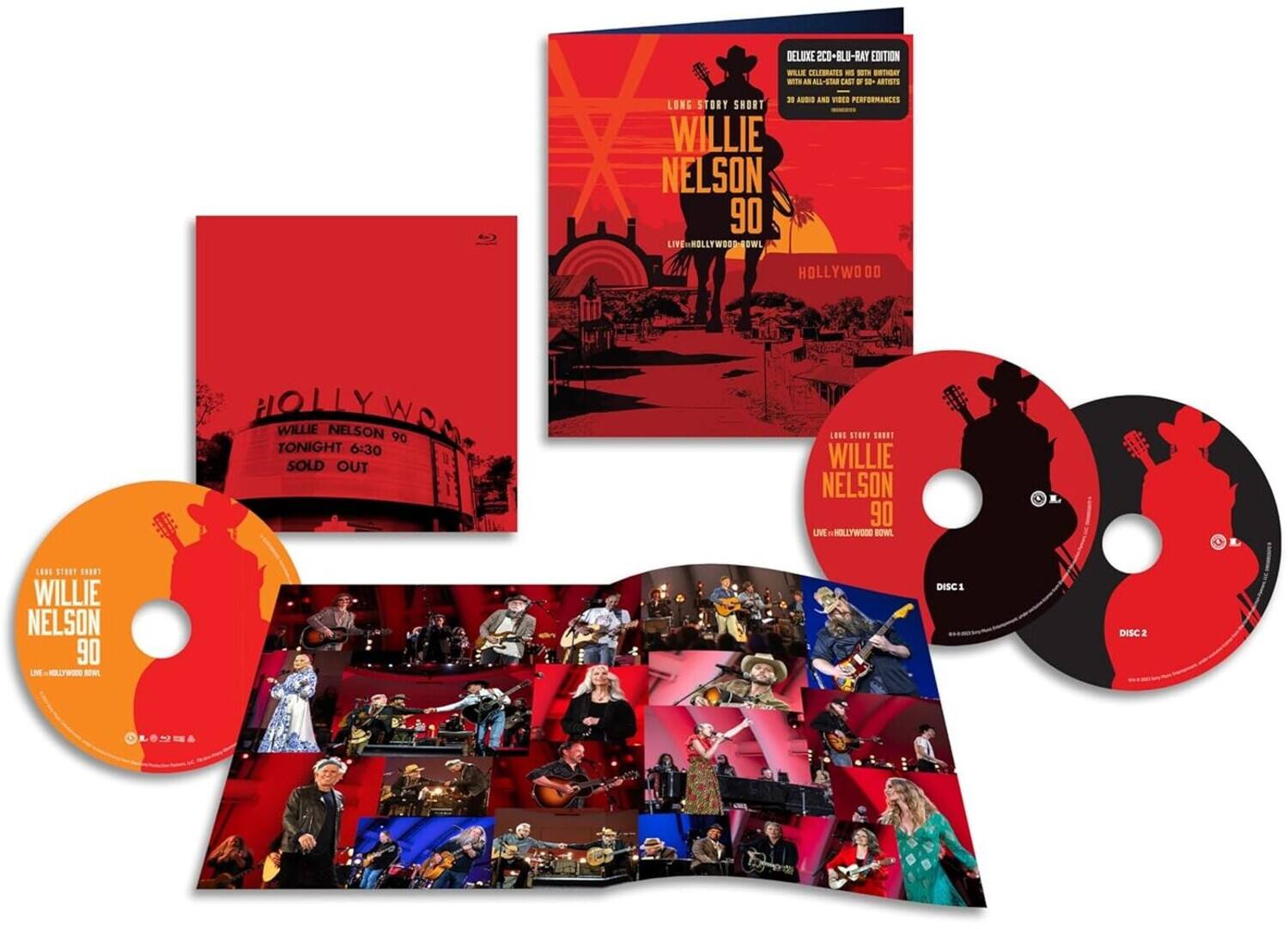 DELUXE 2CD+BLU-RAY EDITION  
WILLIE NELSON CELEBRATES HIS 90TH BIRTHDAY WITH AN ALL-STAR CAST OF 31 ARTISTS  
28 AUDIO AND VIDEO PERFORMANCES  

LONG STORY SHORT  
WILLIE NELSON 90  
LIVE AT HOLLYWOOD BOWL  

TONIGHT 6:30  
SOLD OUT  

HOLLYWOOD BOWL  

DISC 1  
DISC 2  

LONG STORY SHORT  
WILLIE NELSON 90  
LIVE AT HOLLYWOOD BOWL