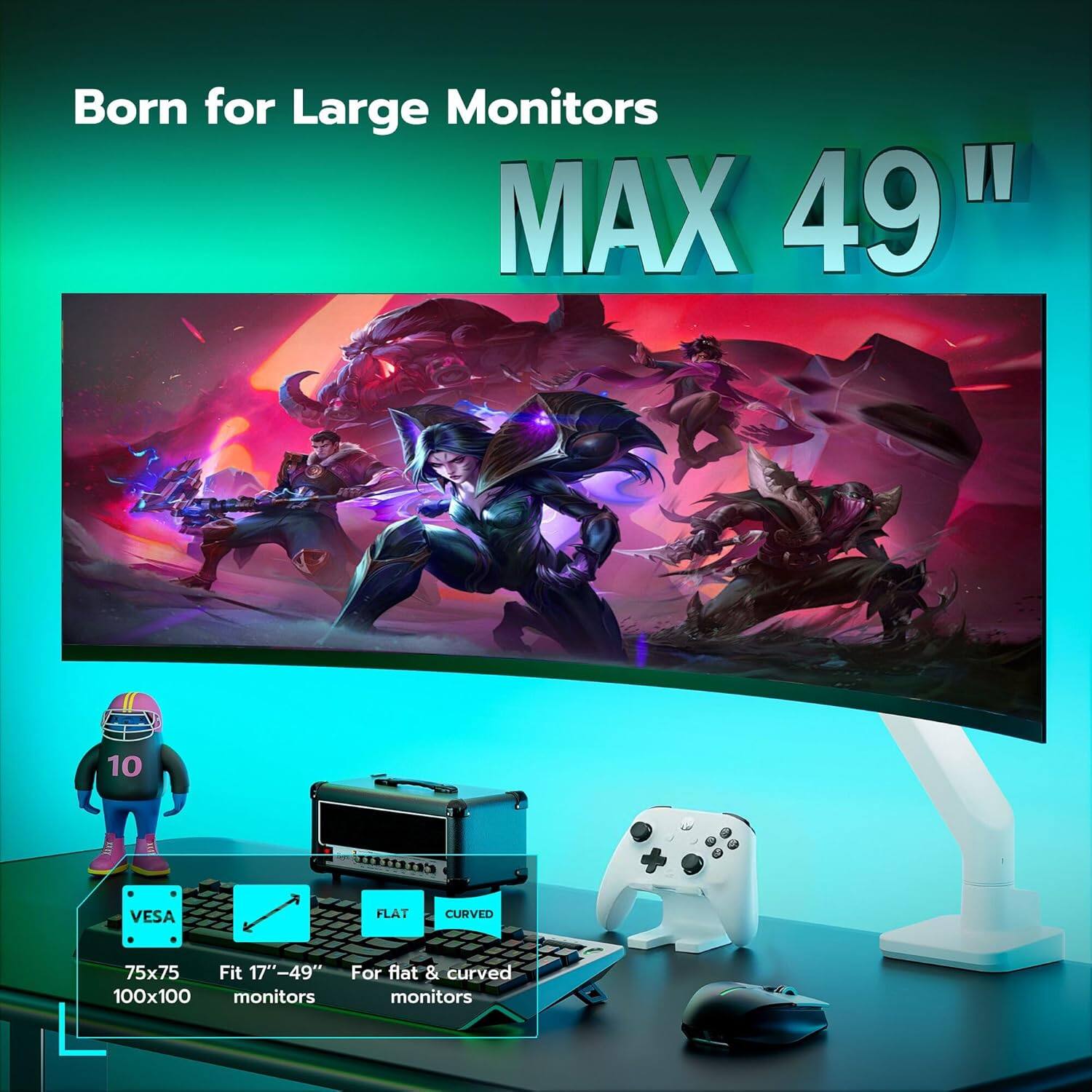 Born for Large Monitors  
MAX 49"  

10 BERXIXINS VESA FLAT CURVED  
75x75 Fit 17"-49"  
For flat & curved 100x100 monitors