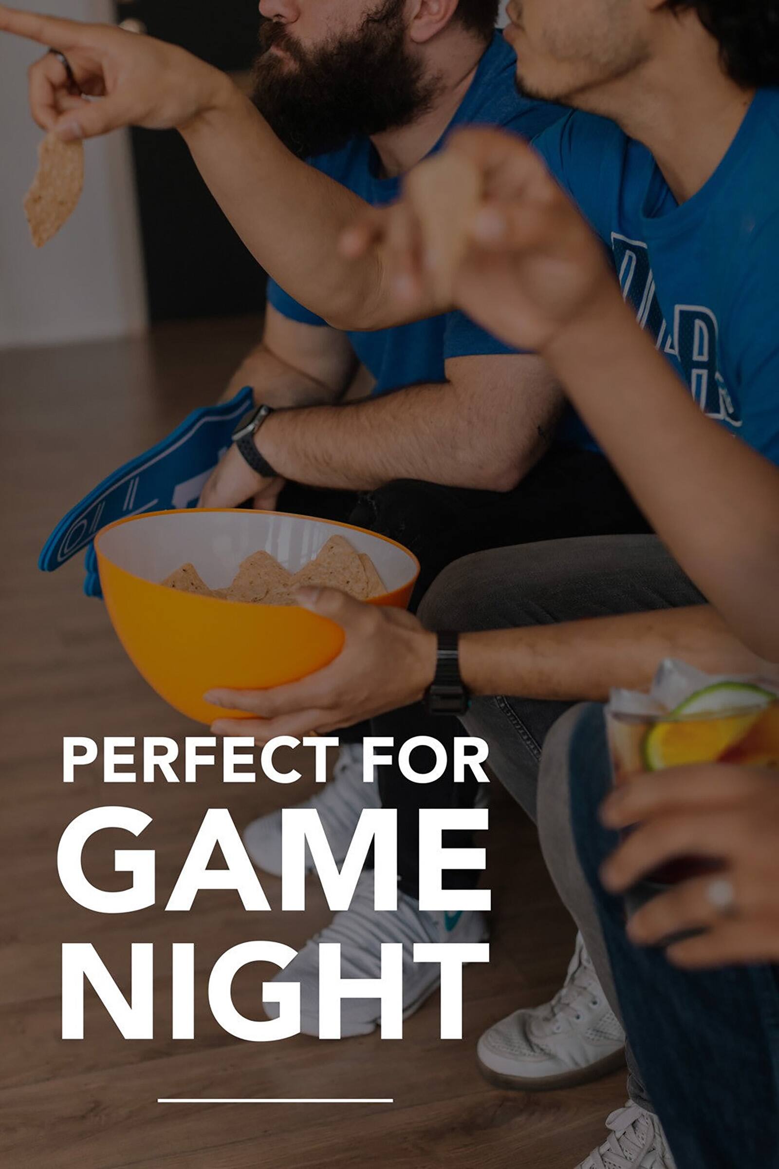 A
PERFECT FOR GAME NIGHT