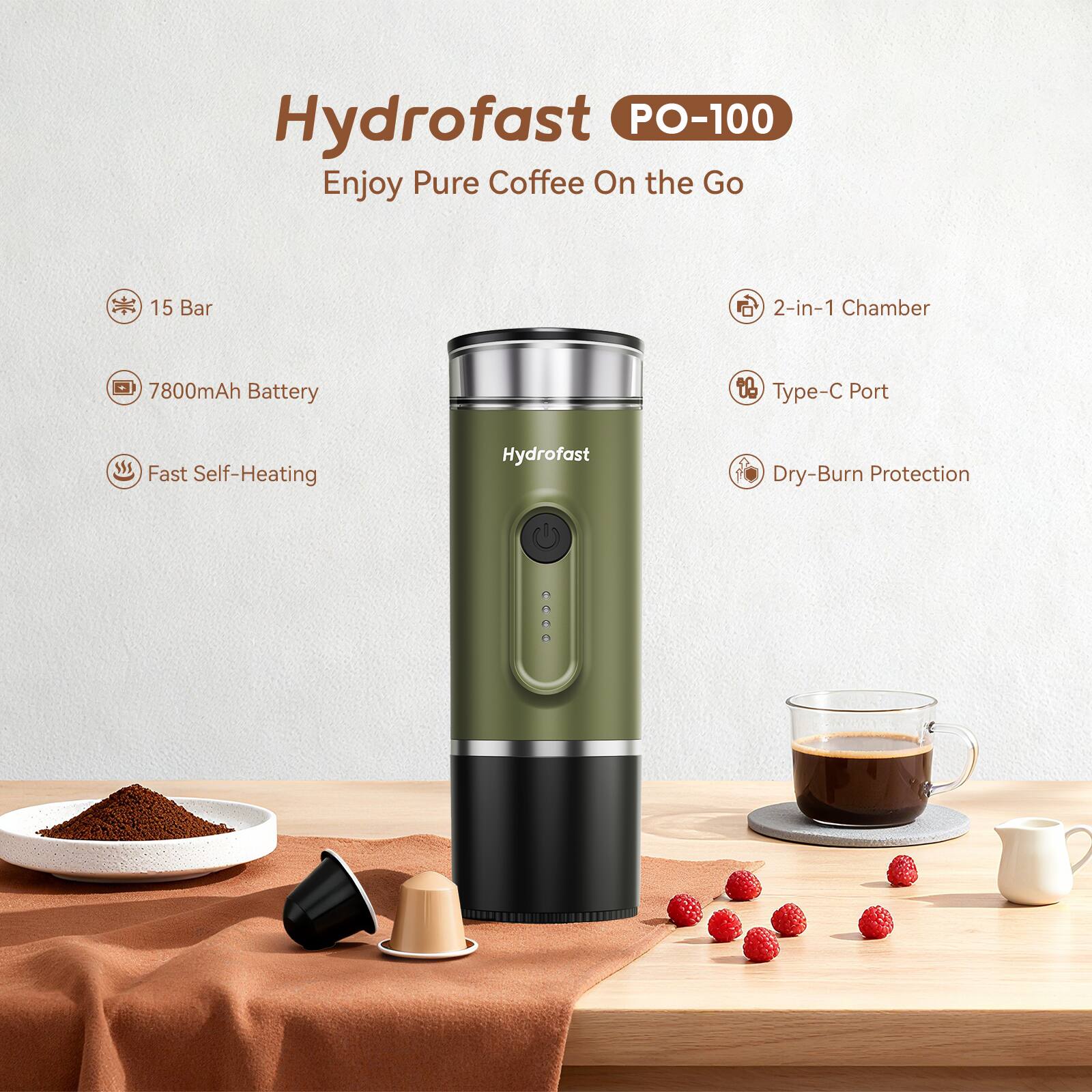 Hydrofast PO-100  
Enjoy Pure Coffee On the Go  
15 Bar  
2-in-1 Chamber  
7800mAh Battery  
Type-C Port  
Fast Self-Heating  
Dry-Burn Protection
