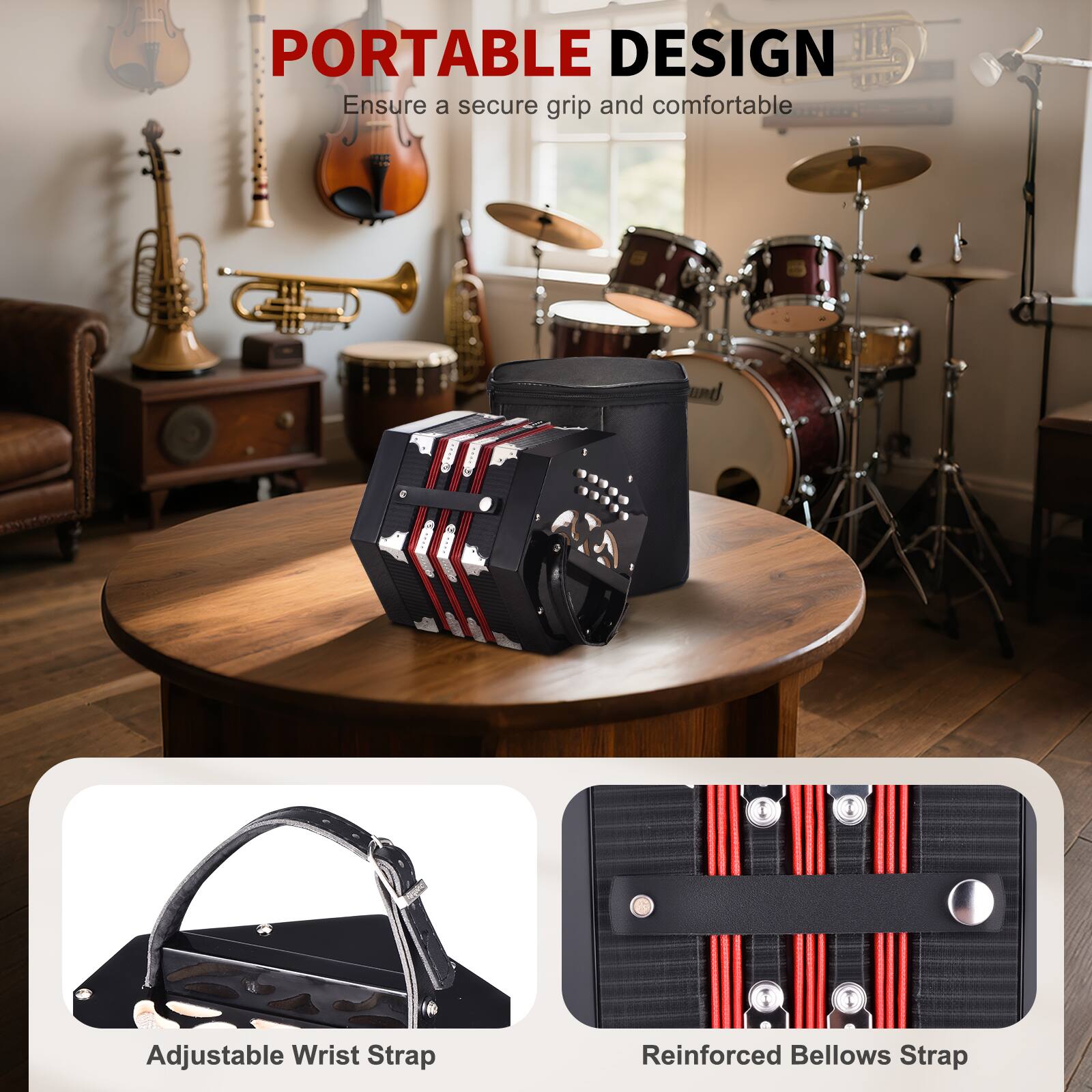 PORTABLE DESIGN  
Ensure a secure grip and comfortable grip

Adjustable Wrist Strap  
Reinforced Bellows Strap