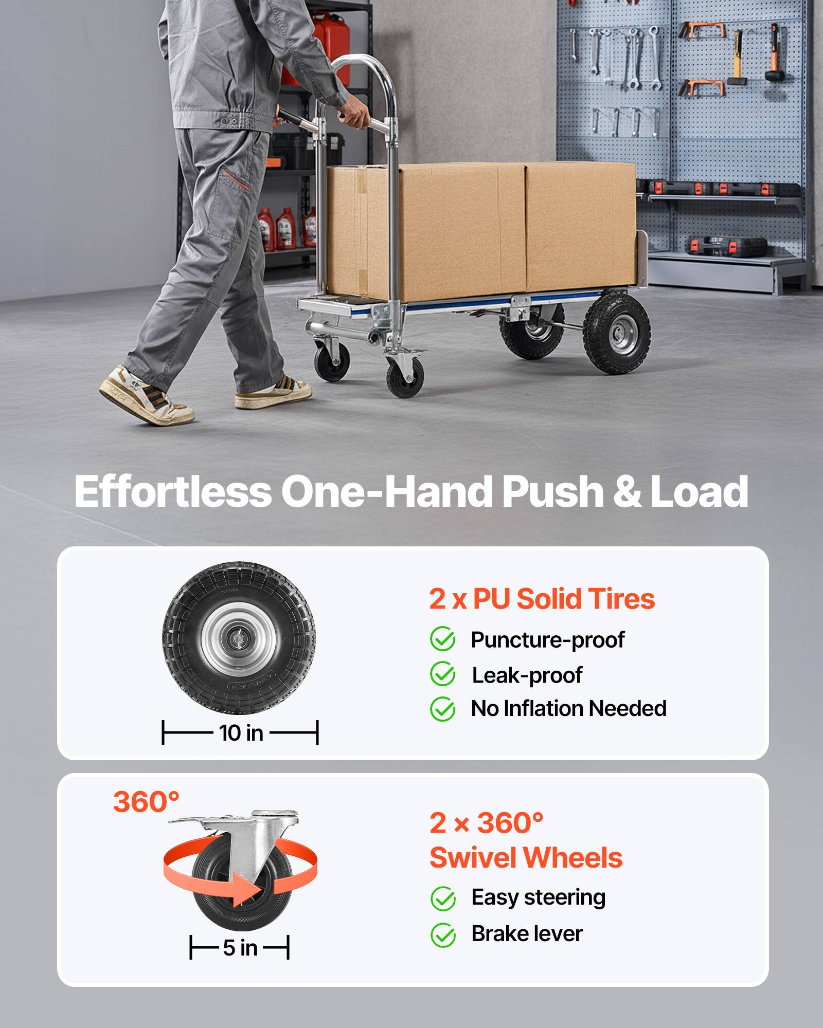 Effortless One-Hand Push & Load

2 x PU Solid Tires
- Puncture-proof
- Leak-proof
- No Inflation Needed

2 x 360° Swivel Wheels
- Easy steering
- Brake lever