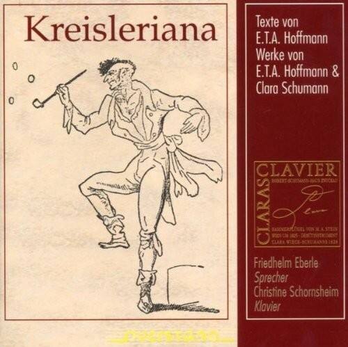 Hoffmann / Schumann / Eberle / Schornsheim - Kreisleriana   - COMPACT DISCS [CD] price history on PriceWatchPro