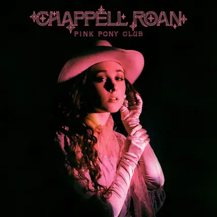 CHAPPELL ROAN
PINK PONY CLUB