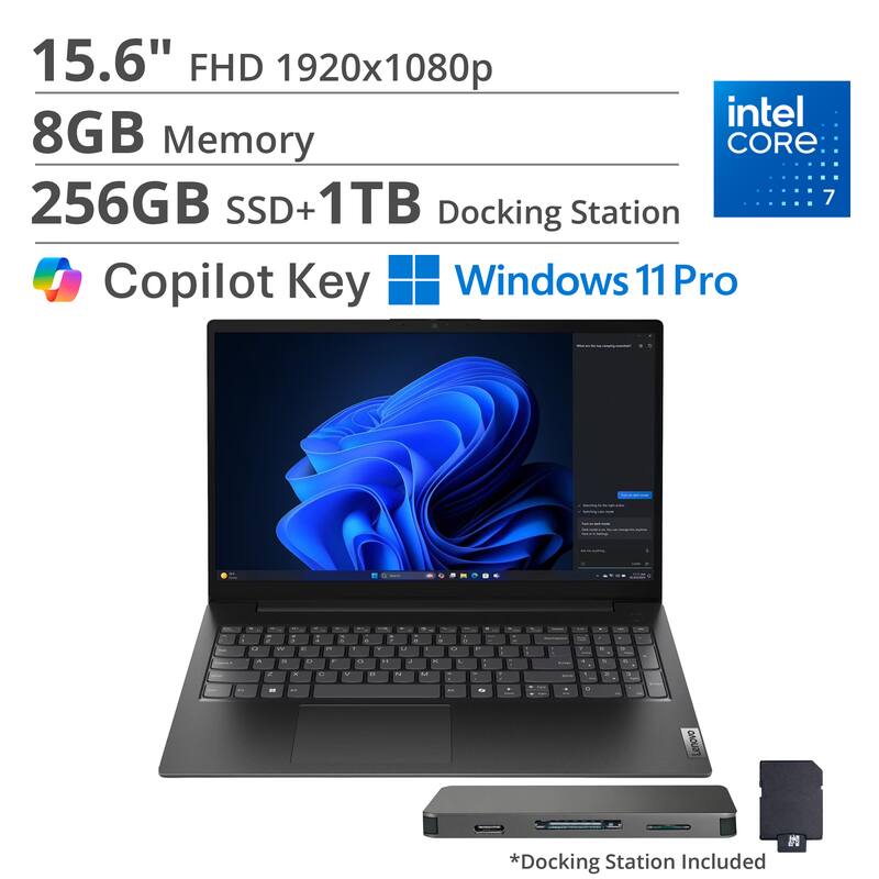 15.6" FHD 1920x1080p  
8GB Memory  
256GB SSD + 1TB  
Intel Core 7  
Docking Station  
Copilot Key  
Windows 11 Pro  
*Docking Station Included