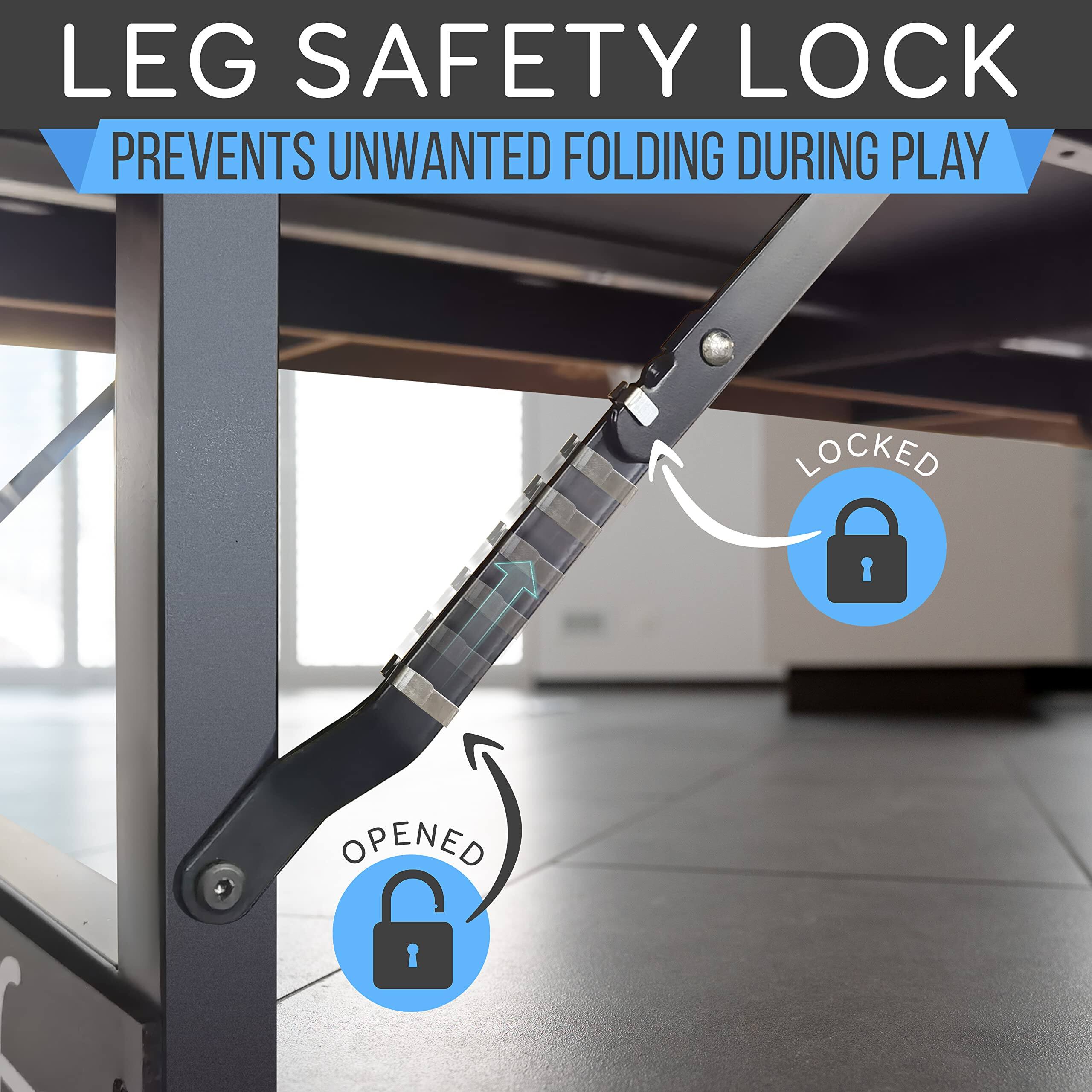 LEG SAFETY LOCK  
PREVENTS UNWANTED FOLDING DURING PLAY  

LOCKED  
OPENED
