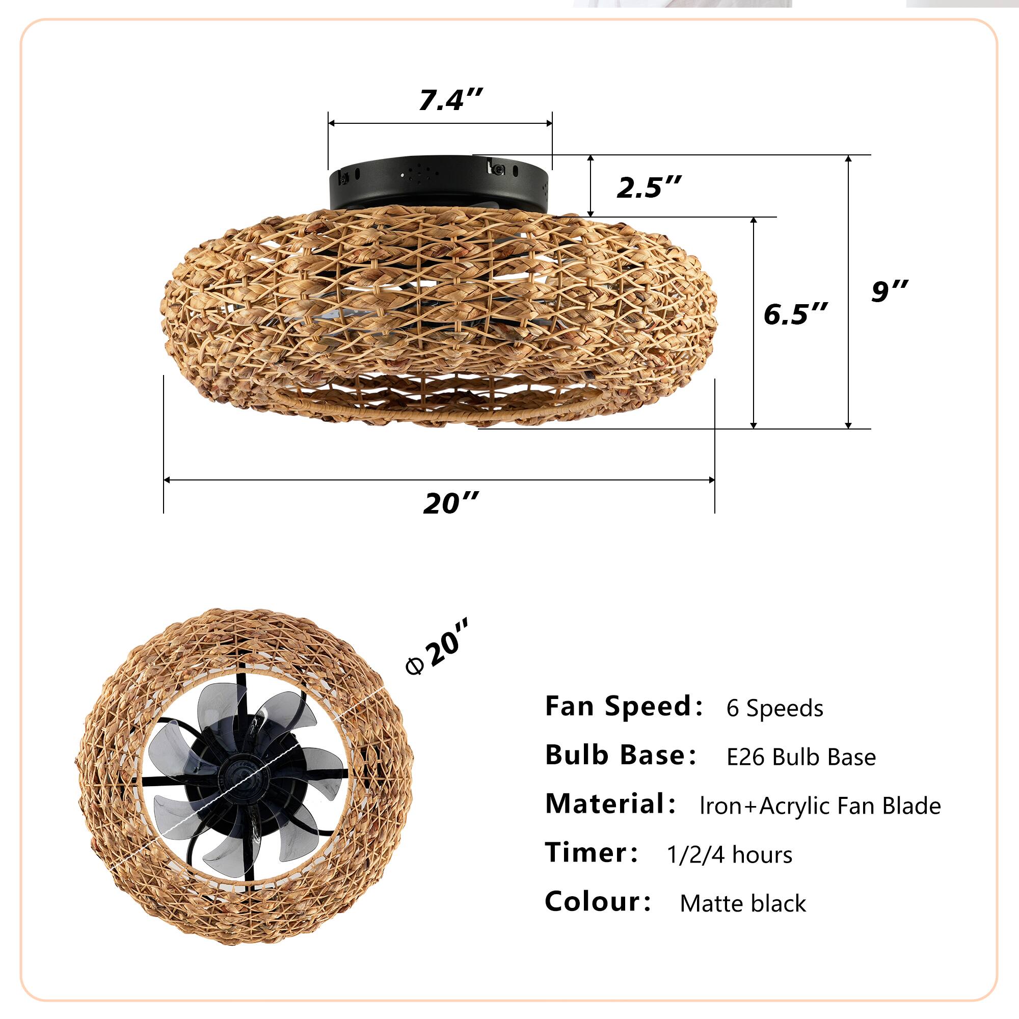 7.4"  
2.5"  
6.5"  
9"  
20"  
20"  

Fan Speed: 6 Speeds  
Bulb Base: E26 Bulb Base  
Material: Iron+Acrylic Fan Blade  
Timer: 1/2/4 hours  
Colour: Matte black